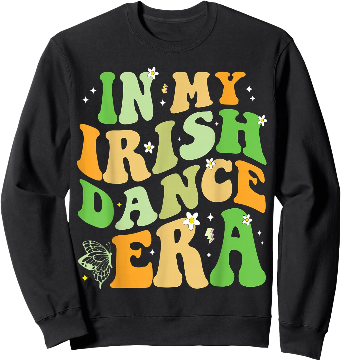 In My Irish Dance Era Sweatshirt - Sweatshirt | Black