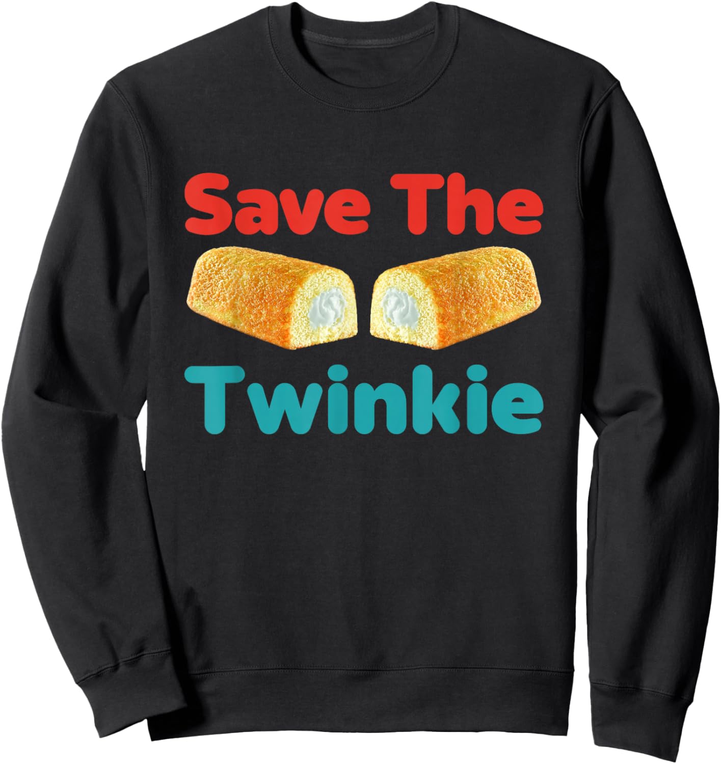 Save The Twinkie Funny Sweatshirt - Sweatshirt | Black