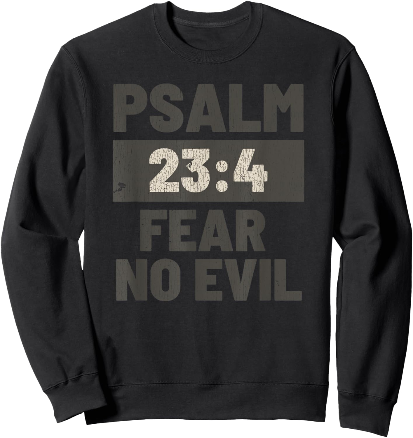 Vintage Psalm 23:4 Fear No Evil Jesus Sweatshirt - Sweatshirt | Black