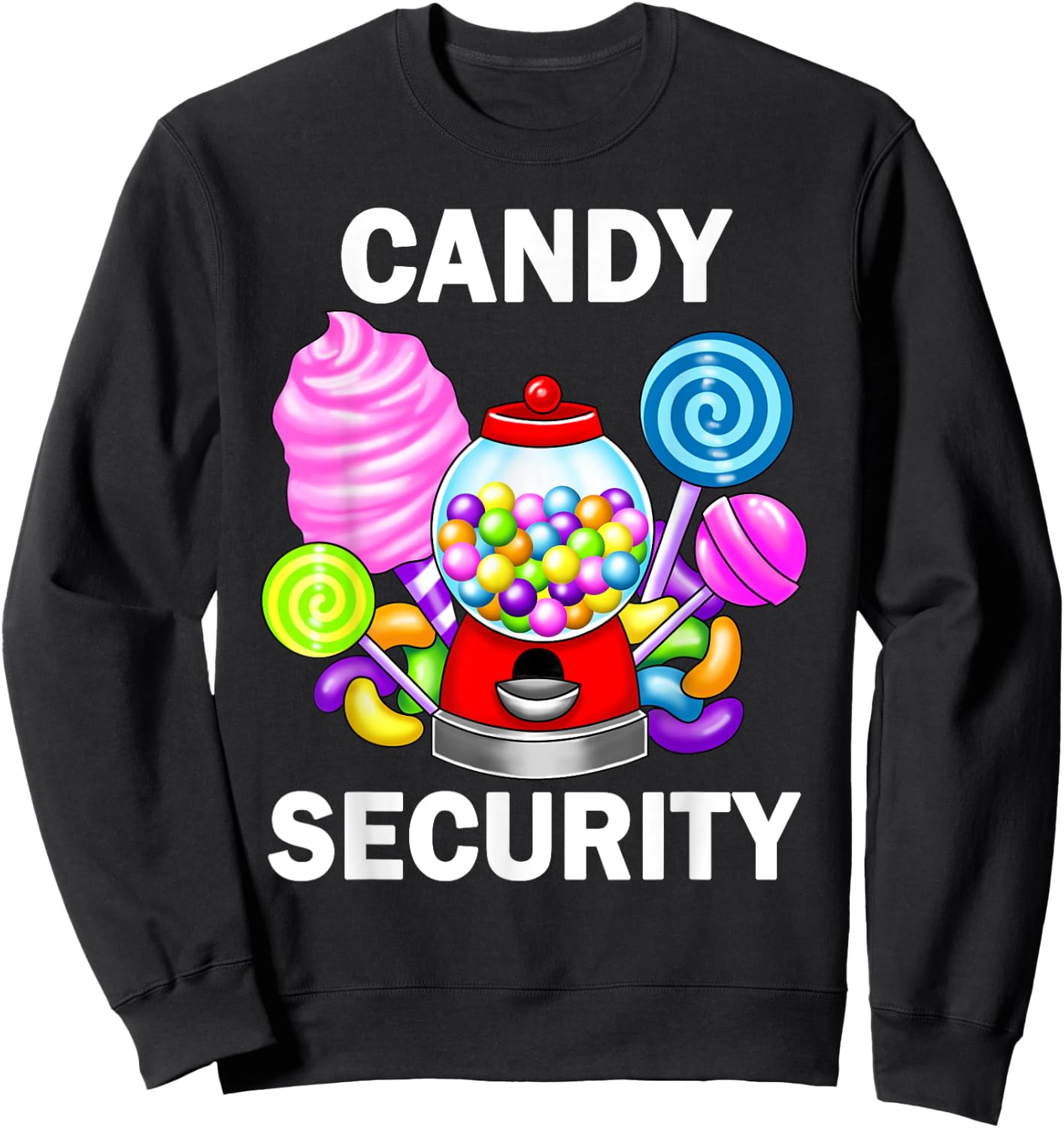 Candy Security Gumball Machine Lollipop Sweets Lover Sweatshirt - Sweatshirt | Black