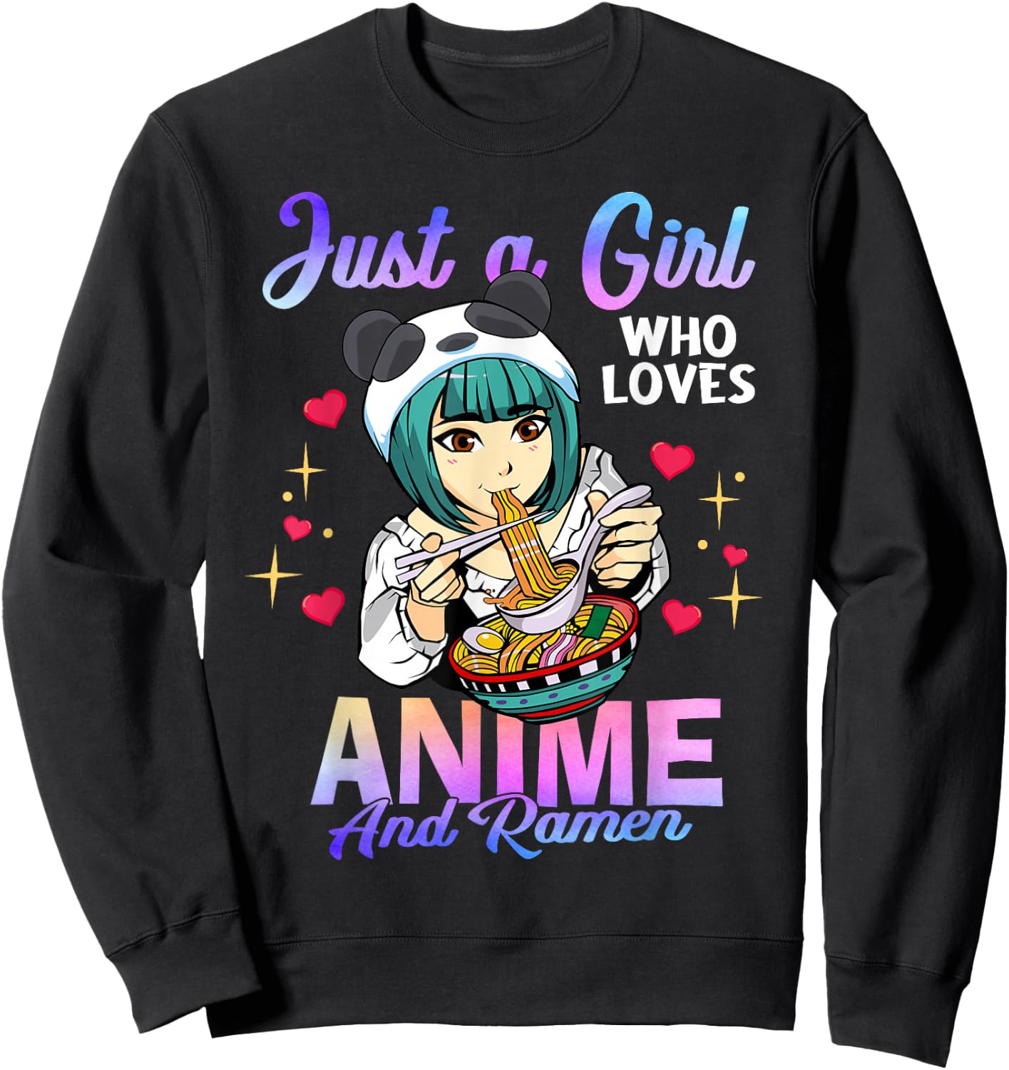 Just a Girl Who Loves Anime and Ramen Bowl Panda Girl Teen Sweatshirt - Sweatshirt | Black