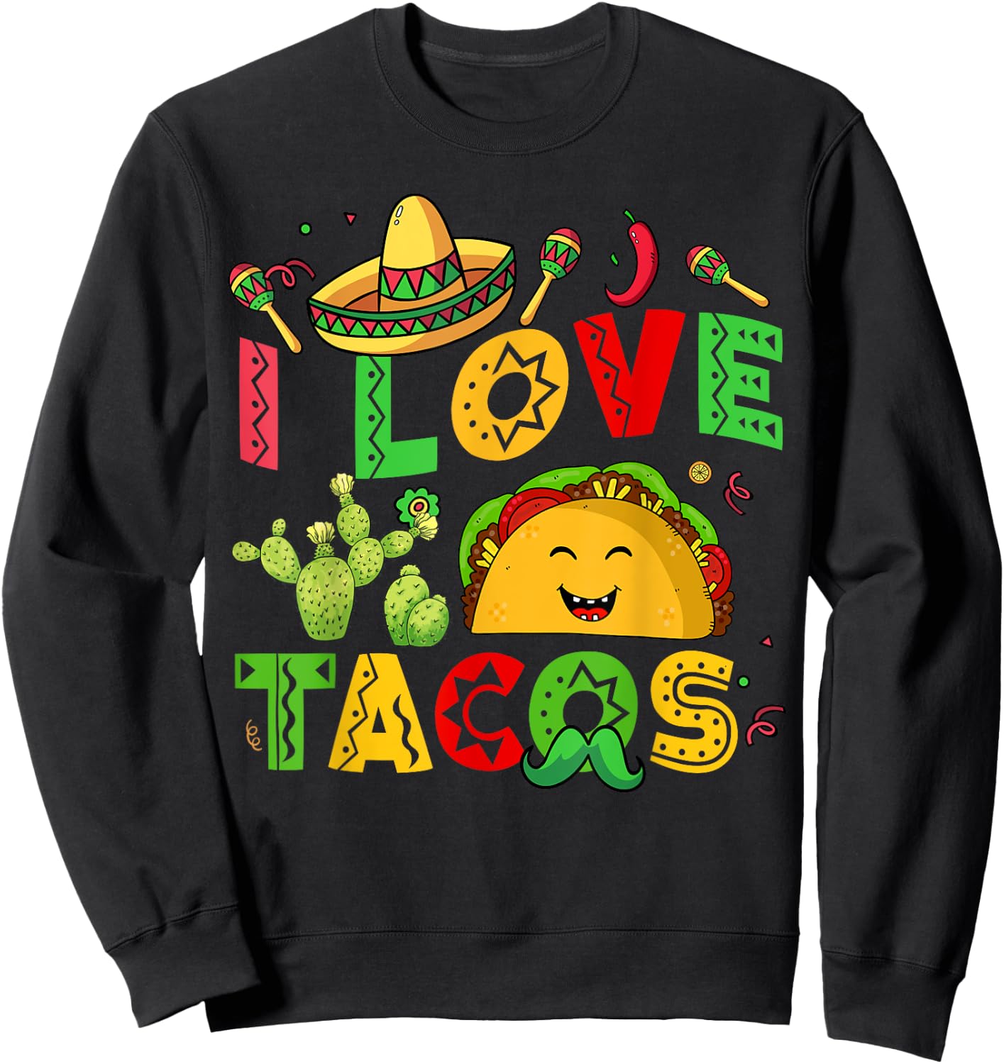 I Love Tacos Kids Men Women Mexican Tuesday Funny Cinco Mayo Sweatshirt - Sweatshirt | Black