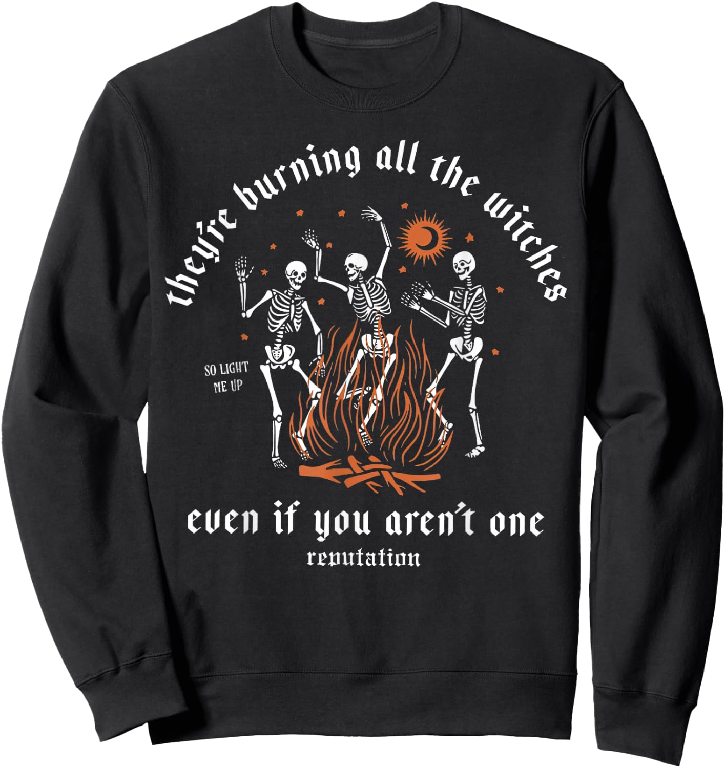They're Burning All The Witches Halloween Skeleton Dancing Sweatshirt - Sweatshirt | Black