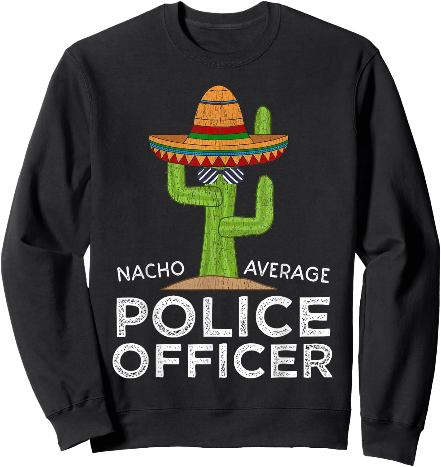 Funny Cop Law Enforcement Police Officer Sweatshirt - Sweatshirt | Black