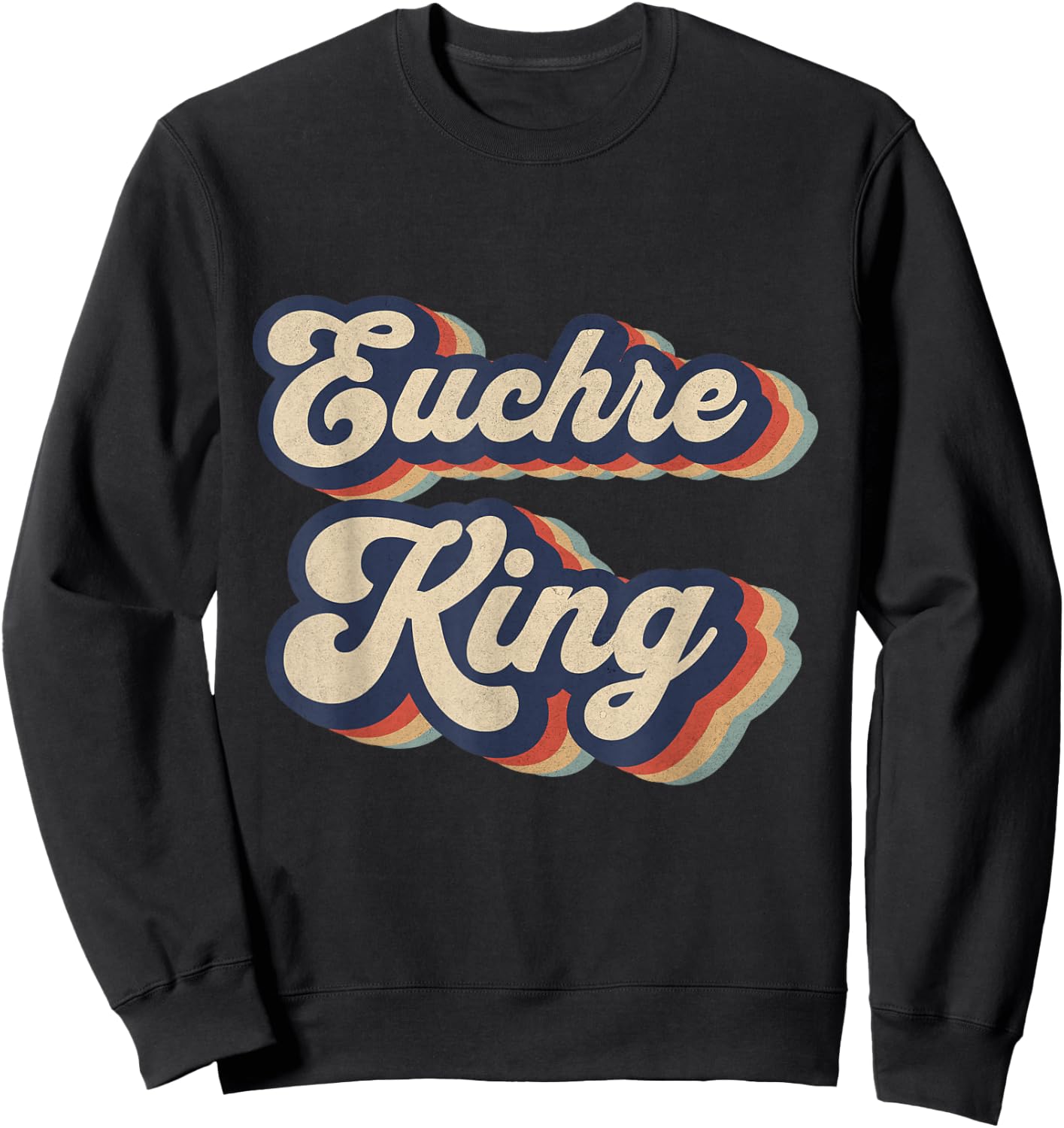 Euchre King Vintage Design Funny Euchre Card Game Sweatshirt - Sweatshirt | Black