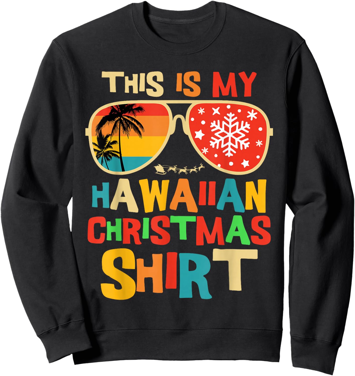 This is My Hawaiian Christmas Pajama Matching Family Hawaii Sweatshirt - Sweatshirt | Black