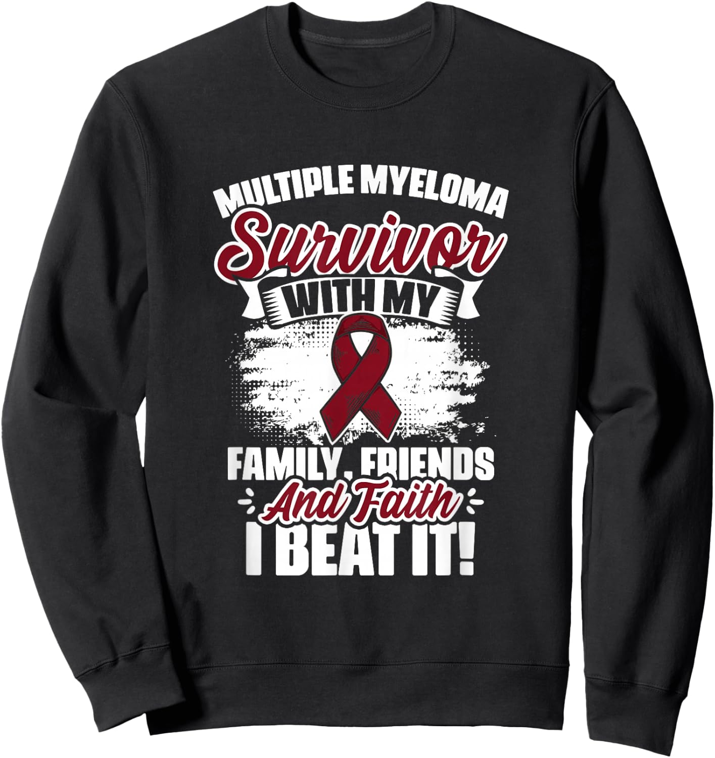 I Beat Myeloma Warrior Support Multiple Myeloma Survivor Sweatshirt - Sweatshirt | Black