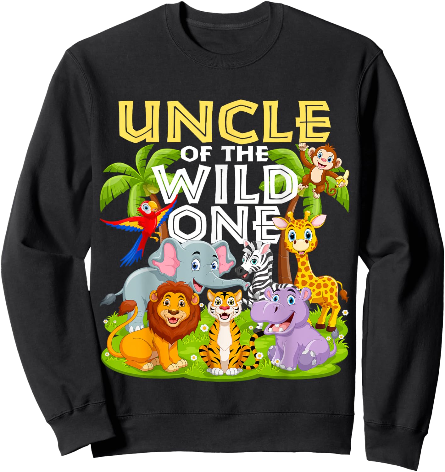 Uncle Of The Wild One 1st Birthday Zoo Animal Safari Jungle Sweatshirt - Sweatshirt | Black