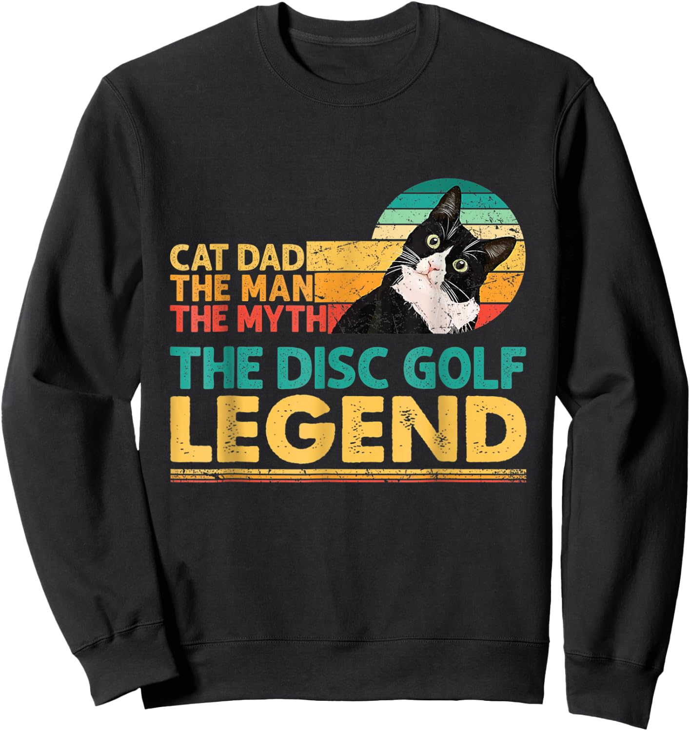 Disc Golf Player Cat Dad Man Myth Legend For Family Sweatshirt - Sweatshirt | Black