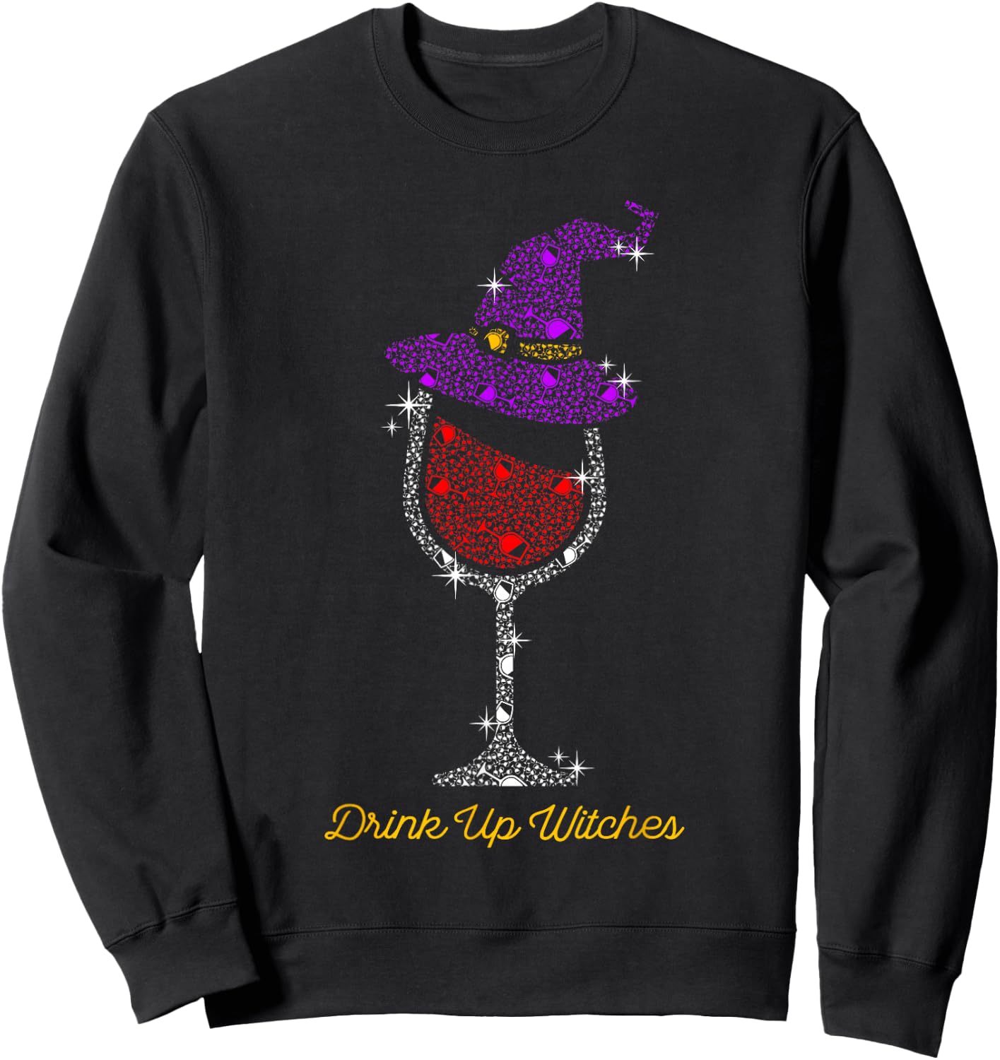 Witch Glass Halloween Wine Drink Up Witches Sweatshirt - Sweatshirt | Black
