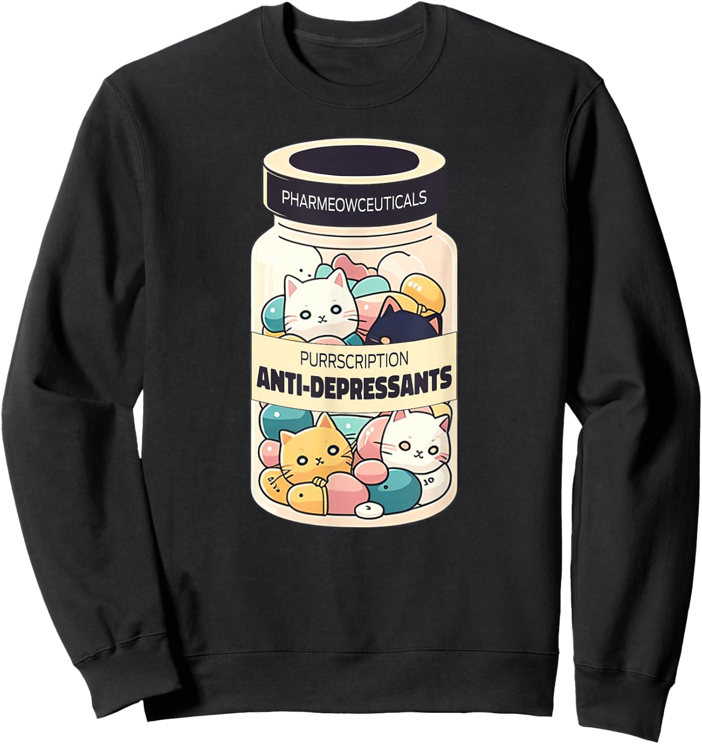 Cat Antidepressant Funny Trendy Cat Lover Owner Women Sweatshirt - Sweatshirt | Black