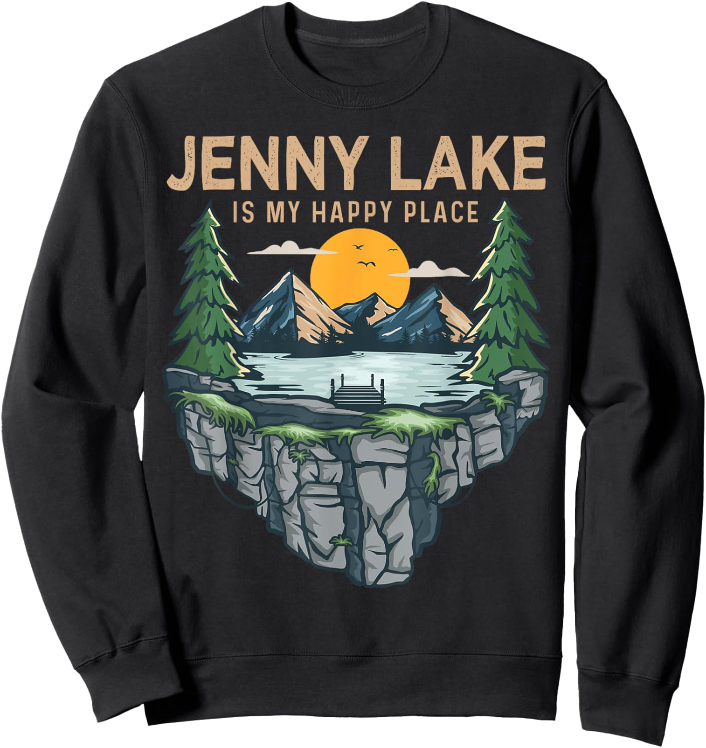 Fishing Boating Camping - My Happy Place Jenny Lake Sweatshirt - Sweatshirt | Black