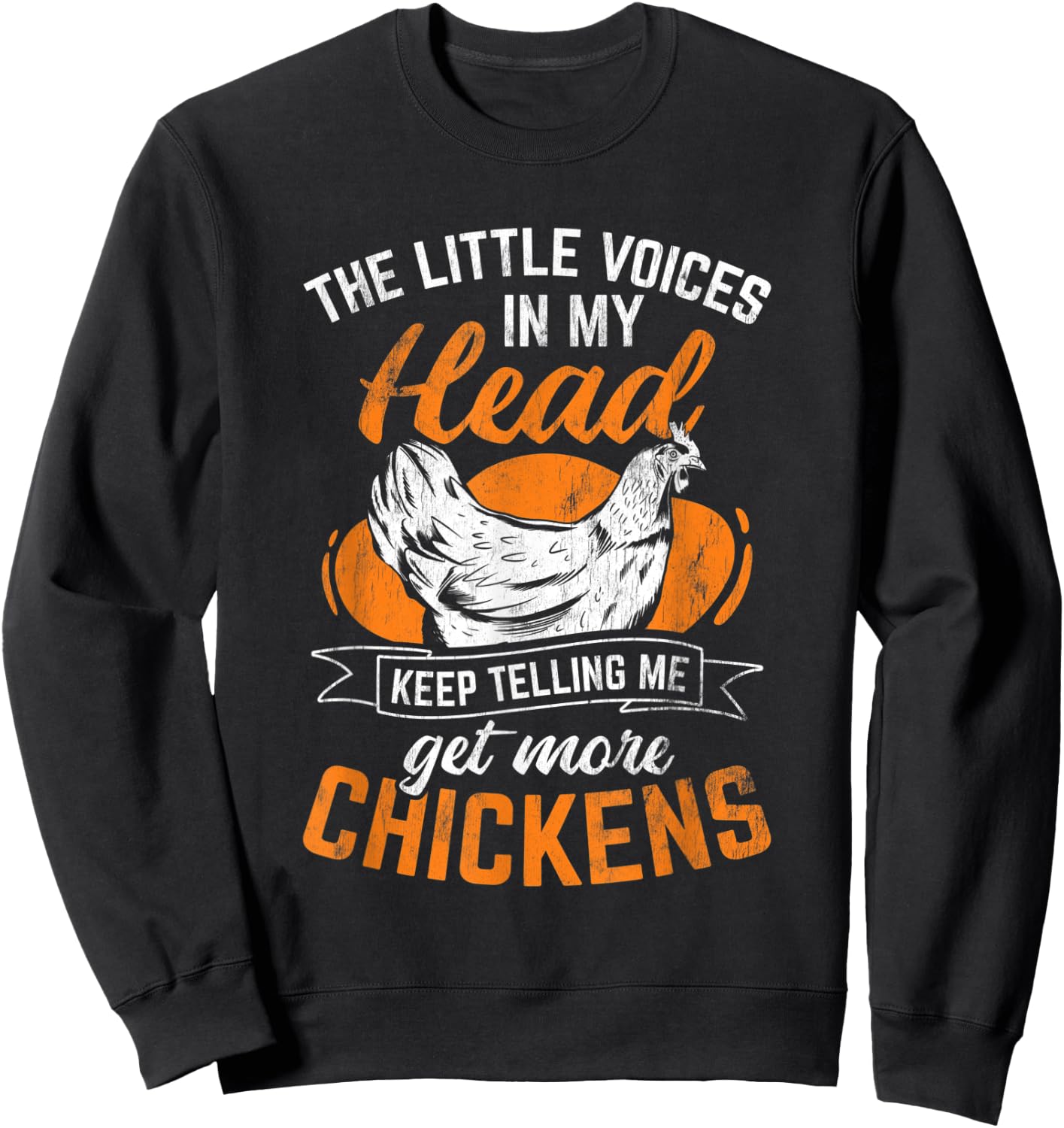 Keep Telling Me Get More Chicken Sweatshirt - Sweatshirt | Black