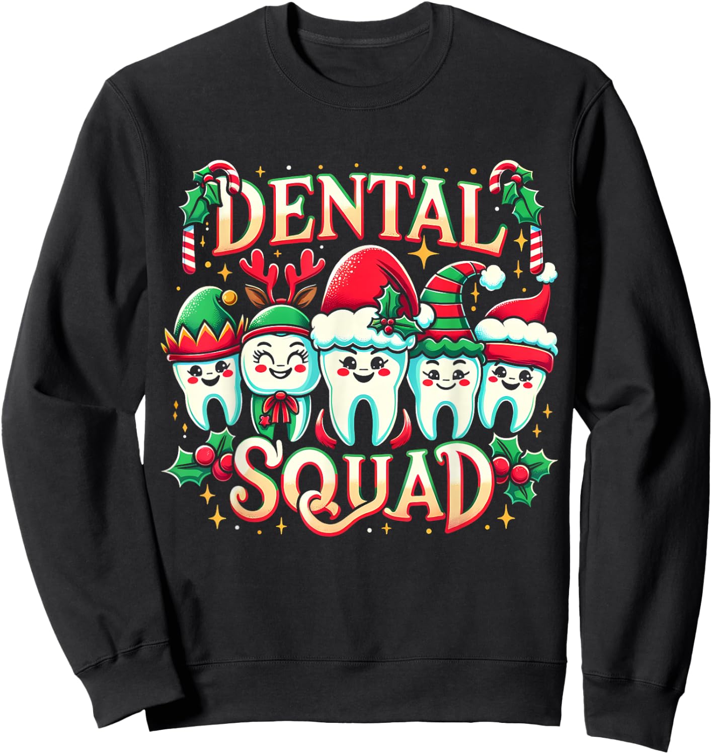 Jolly Dental Squad Christmas Team Spirit Merry Dentistry Sweatshirt - Sweatshirt | Black
