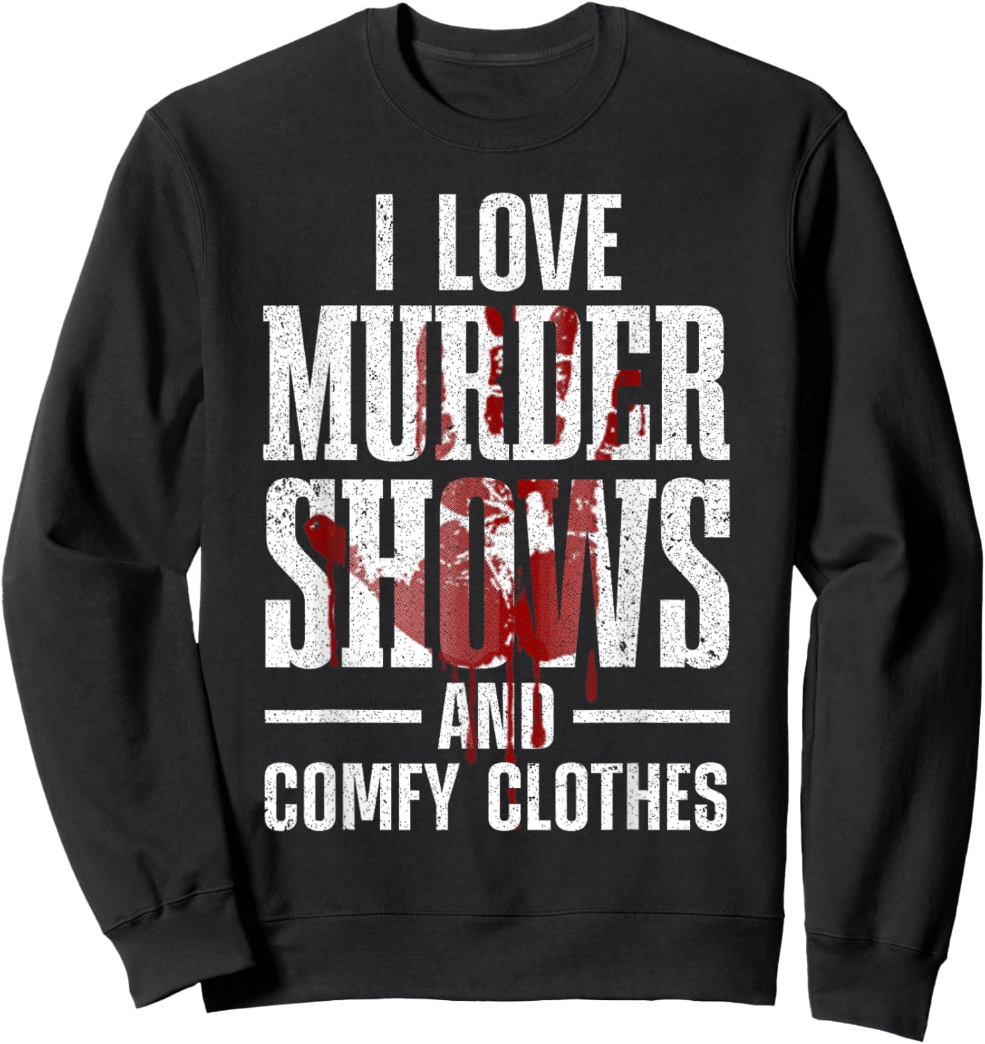 Cool Murder Shows Women Horror Movie Crime Halloween Sweatshirt - Sweatshirt | Black
