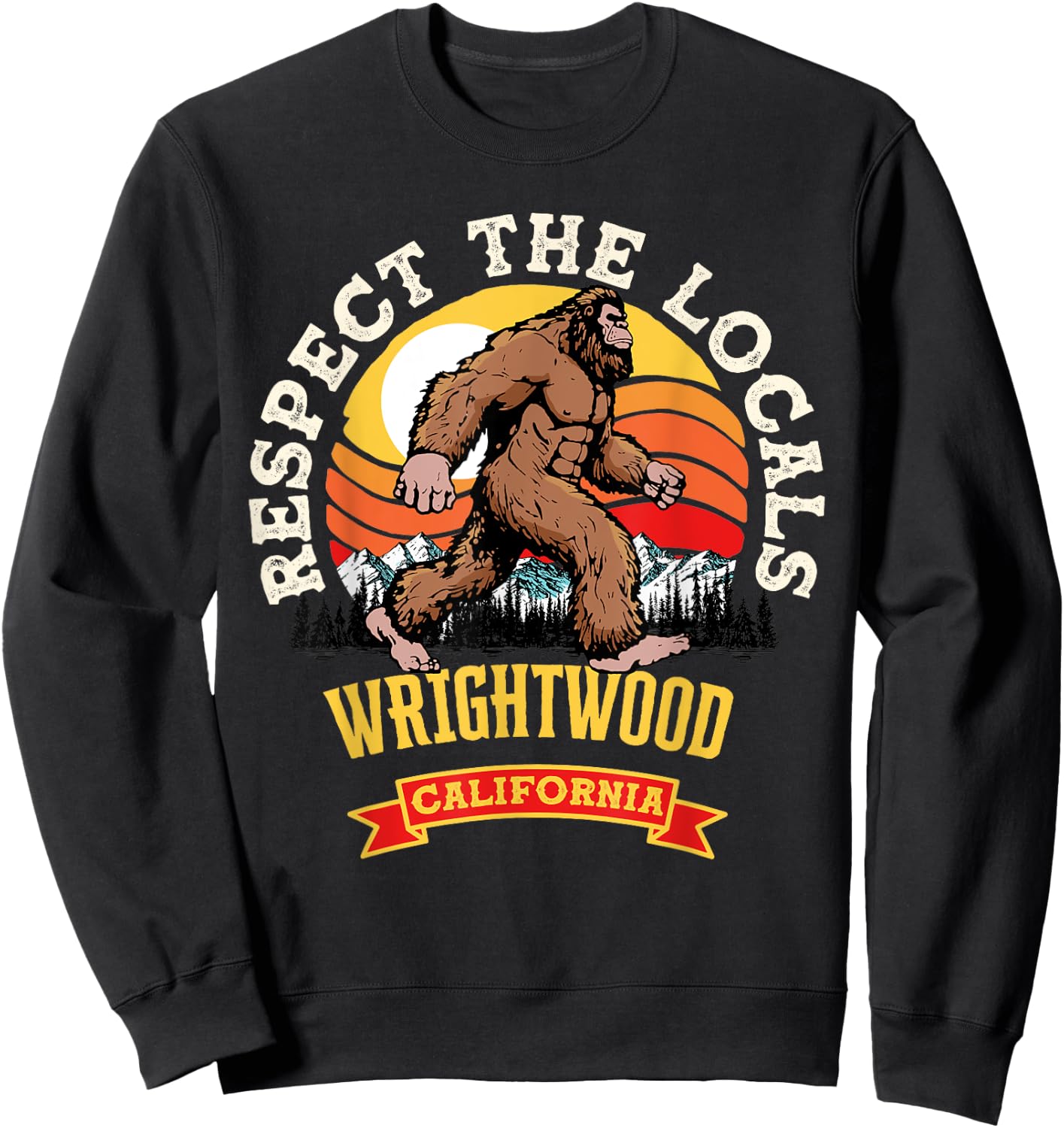 Wrightwood California Respect The Locals Retro Bigfoot Sweatshirt - Sweatshirt | Black
