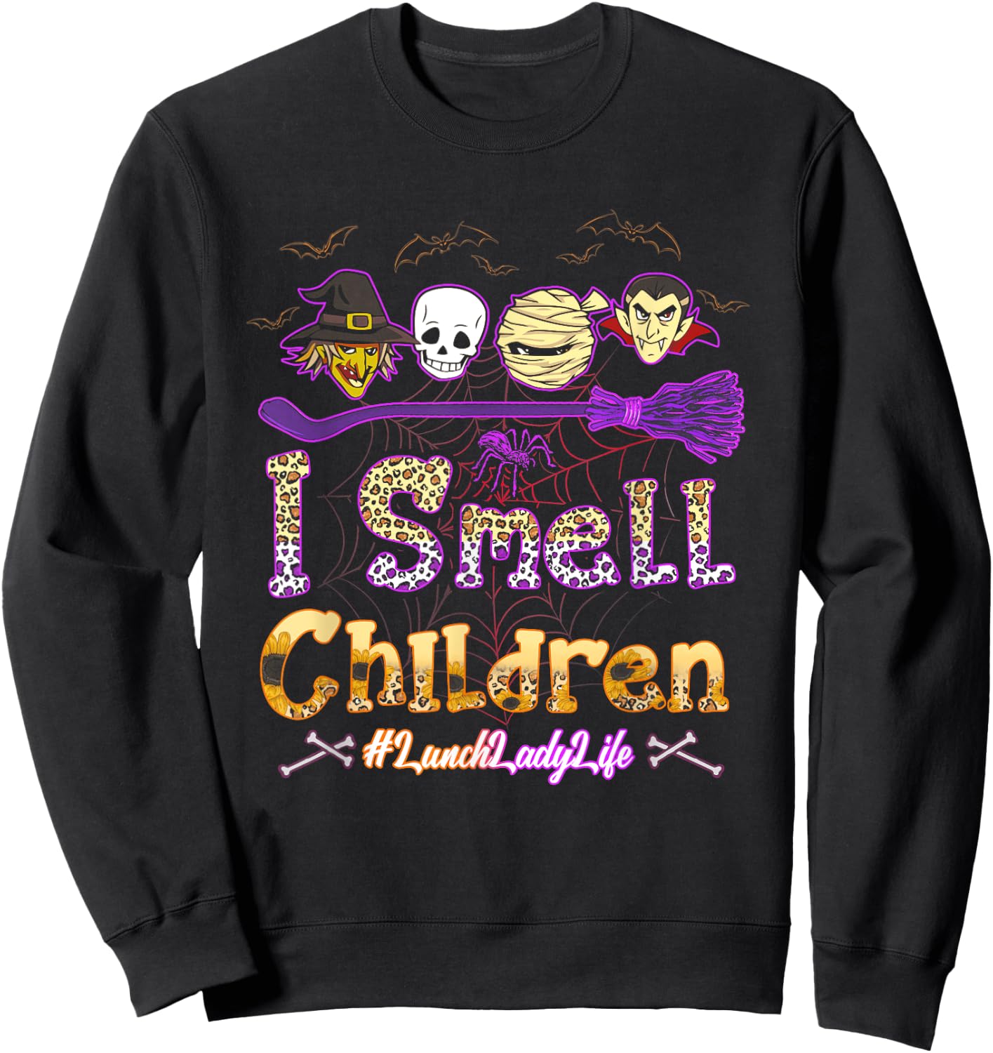 I Smell Children Lunch Lady Life Halloween Lunch Lady Witch Sweatshirt - Sweatshirt | Black