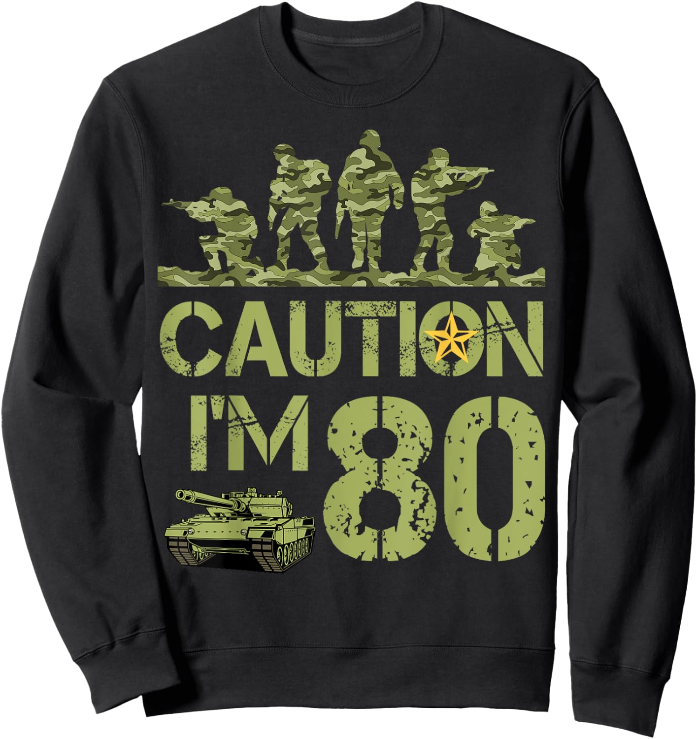 80th Birthday Military I'm 80 Year Old Camo 80 Birthday Sweatshirt - Sweatshirt | Black