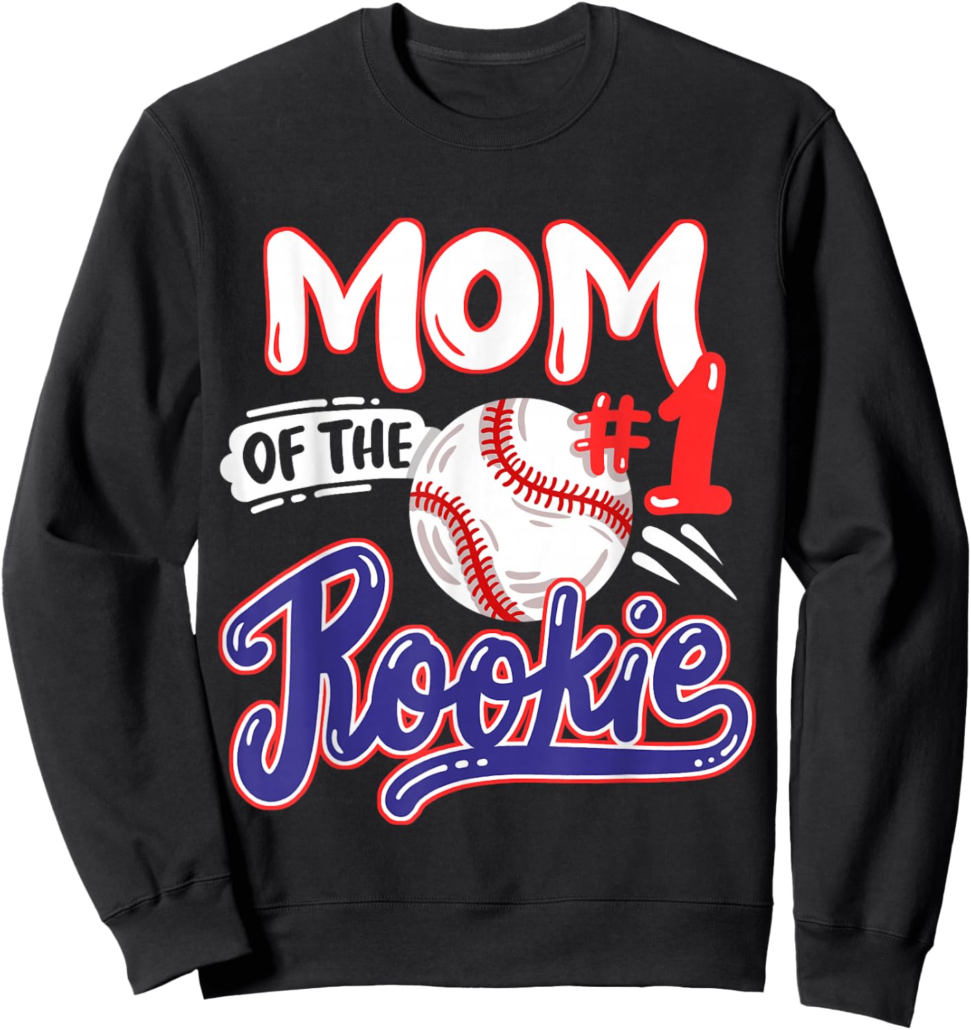 Mom of Rookie 1st Baseball Birthday Party Theme Matching Sweatshirt - Sweatshirt | Black
