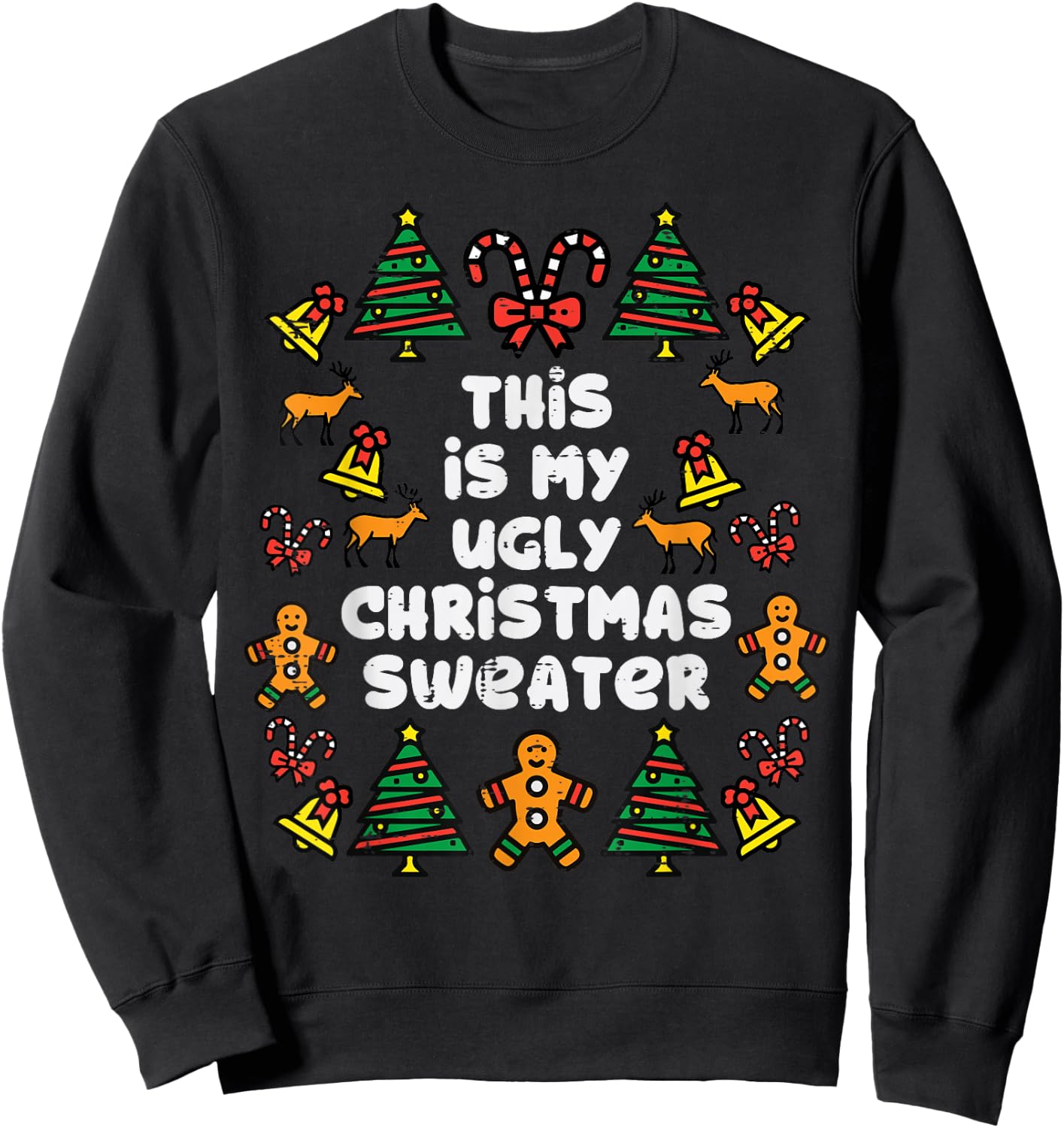 This Is Ugly Christmas Sweater Xmas Holiday Women Kids Men Sweatshirt - Sweatshirt | Black