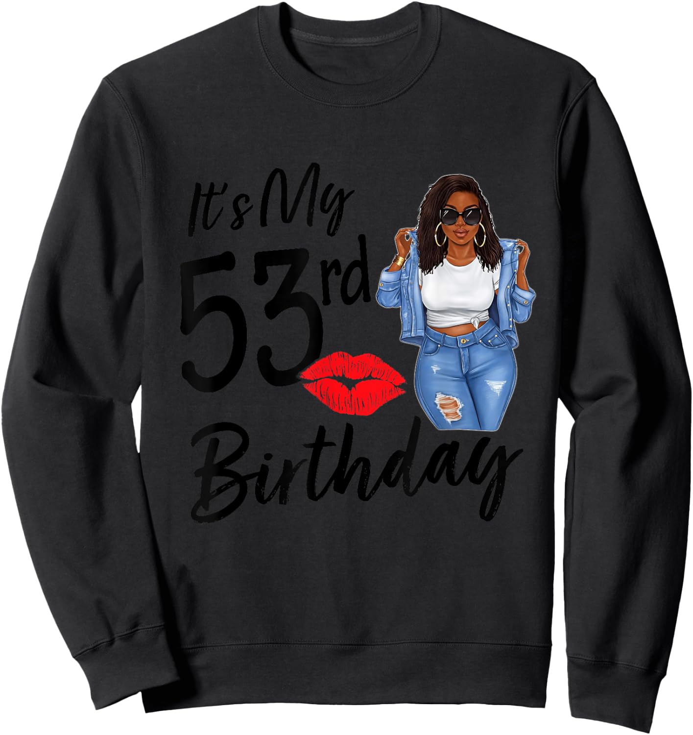 53 Years Old Afro Black Melanin Women It's My 53rd Birthday Sweatshirt - Sweatshirt | Black