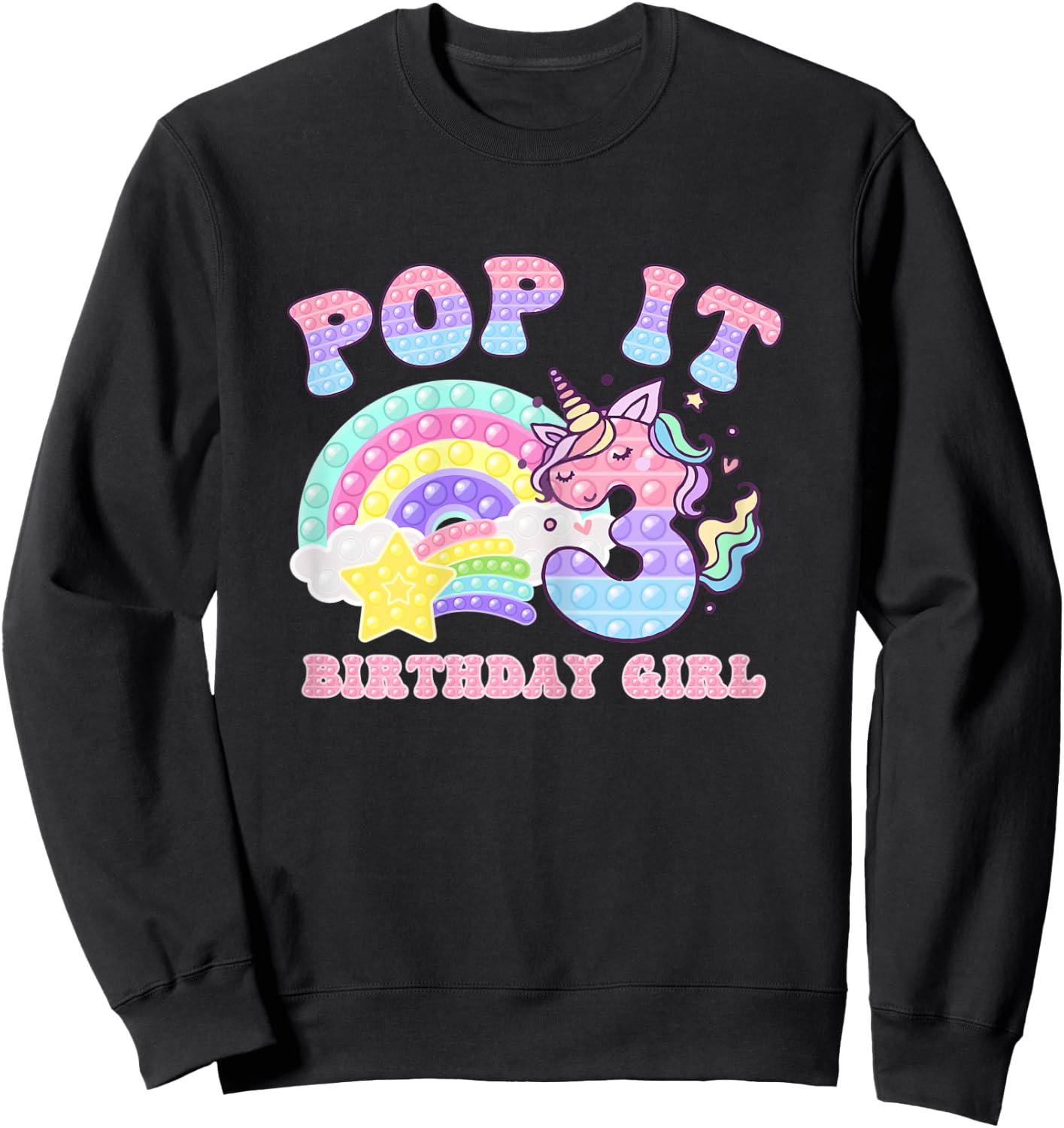 Let's Pop-it I'm turning 3 Colorful 3rd Birthday Girl Sweatshirt - Sweatshirt | Black