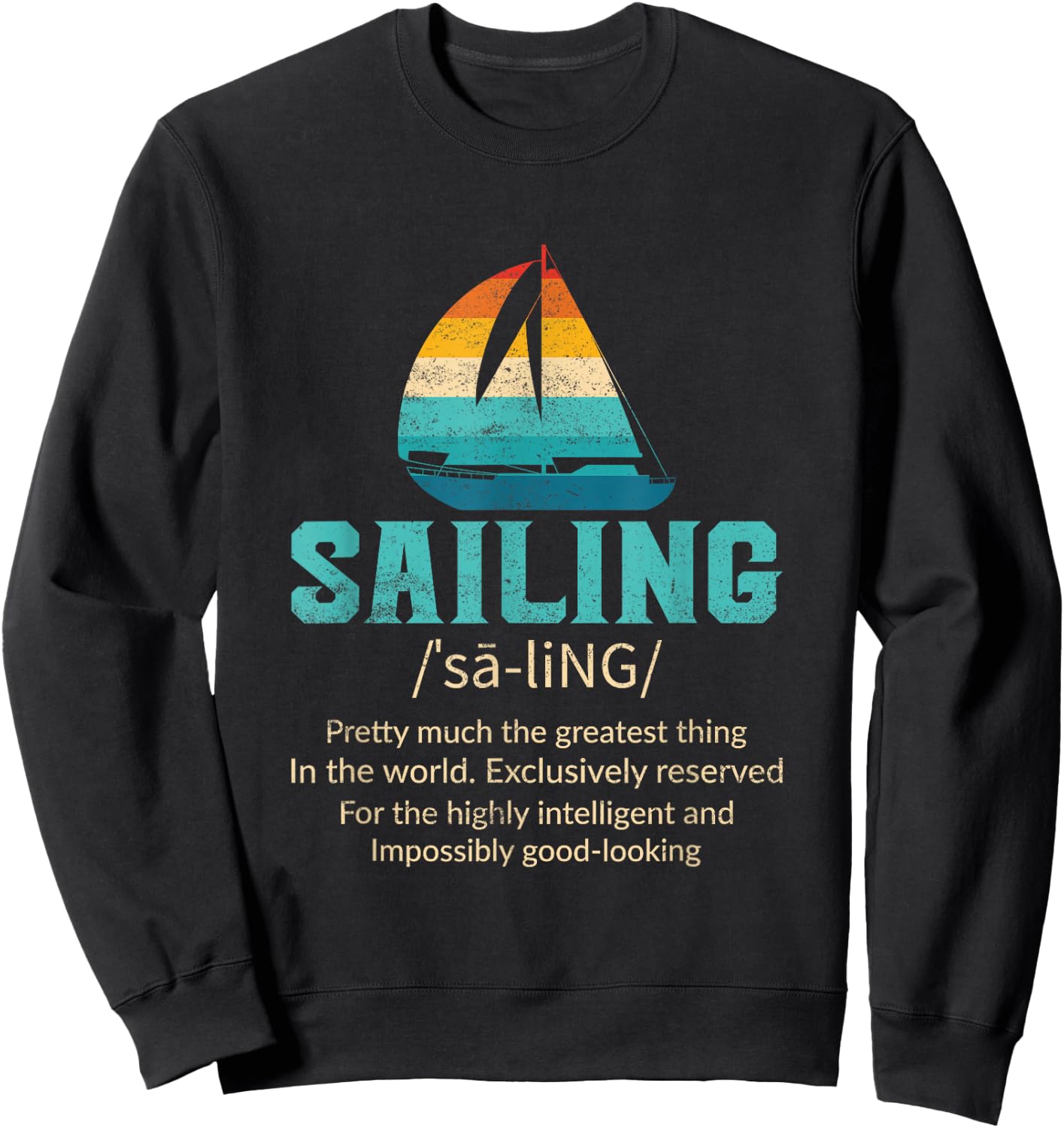 Funny Sailing Art For Dad Men Sailing Sailor Sail Sailboat Sweatshirt - Sweatshirt | Black