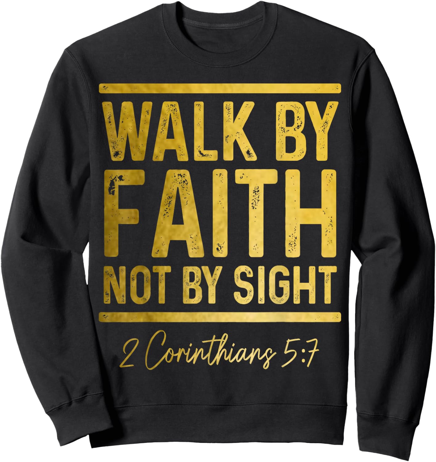 Bible Verse Walk Faith Not By Sight Christian Pastor Sweatshirt - Sweatshirt | Black