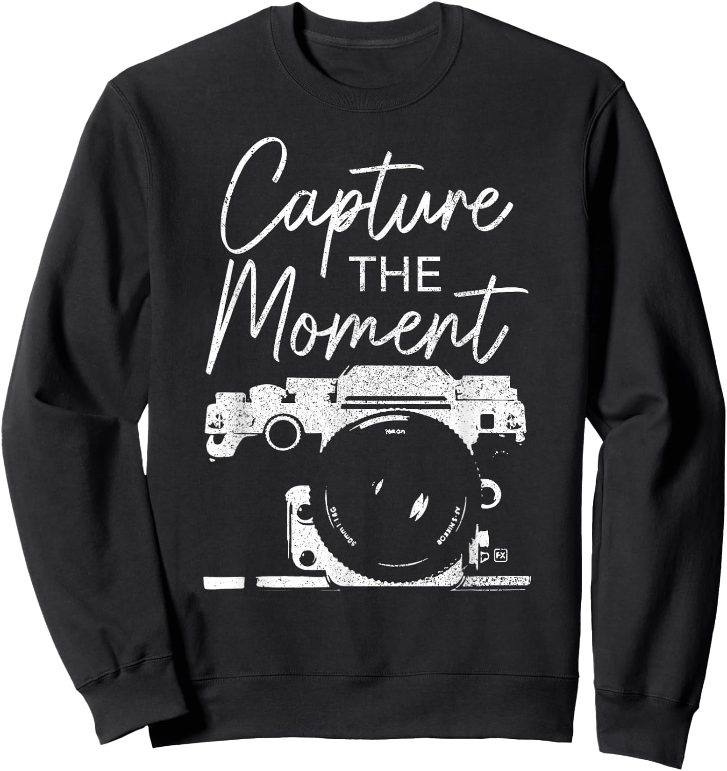 Photographer Capture The Moment Funny Camera Photography Sweatshirt - Sweatshirt | Black