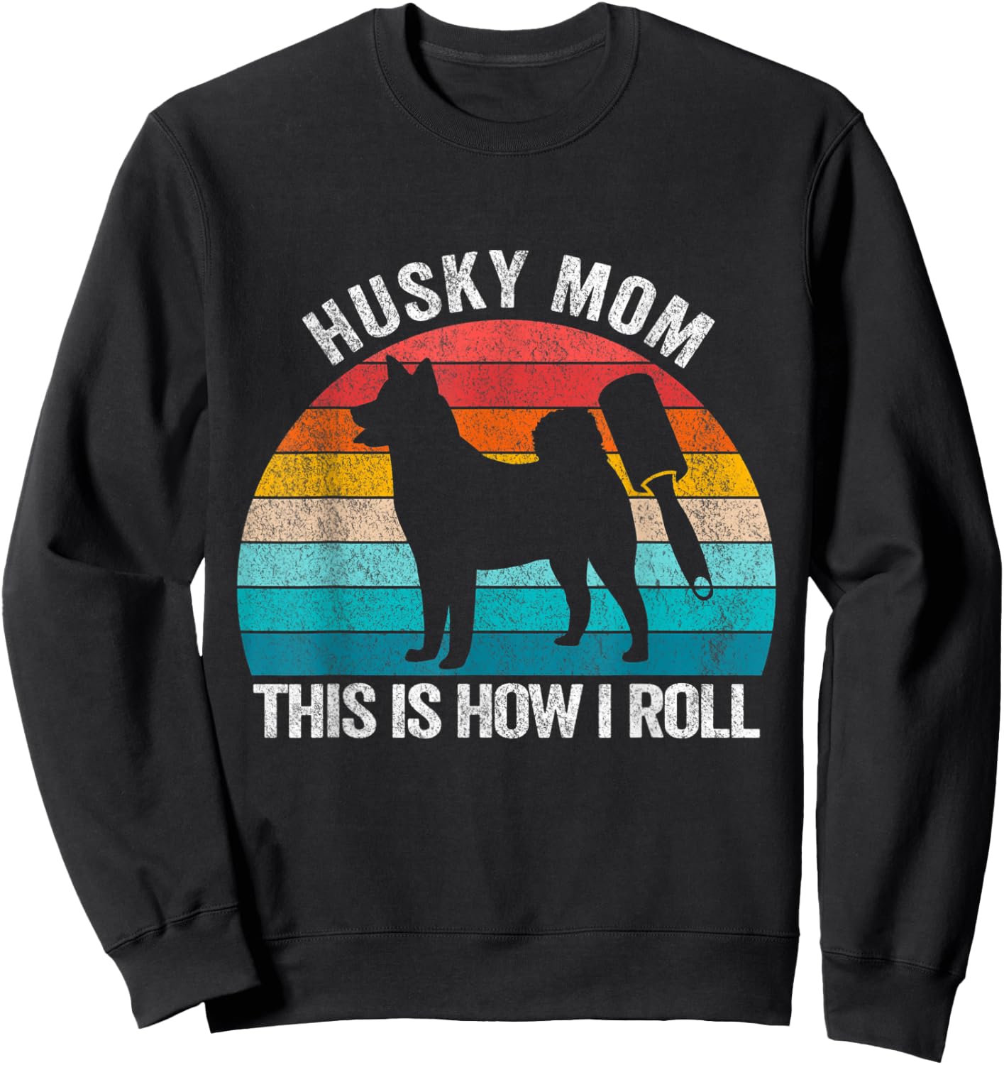 Husky Mom This Is How I Roll Retro Vintage Husky Dog Women Sweatshirt - Sweatshirt | Black