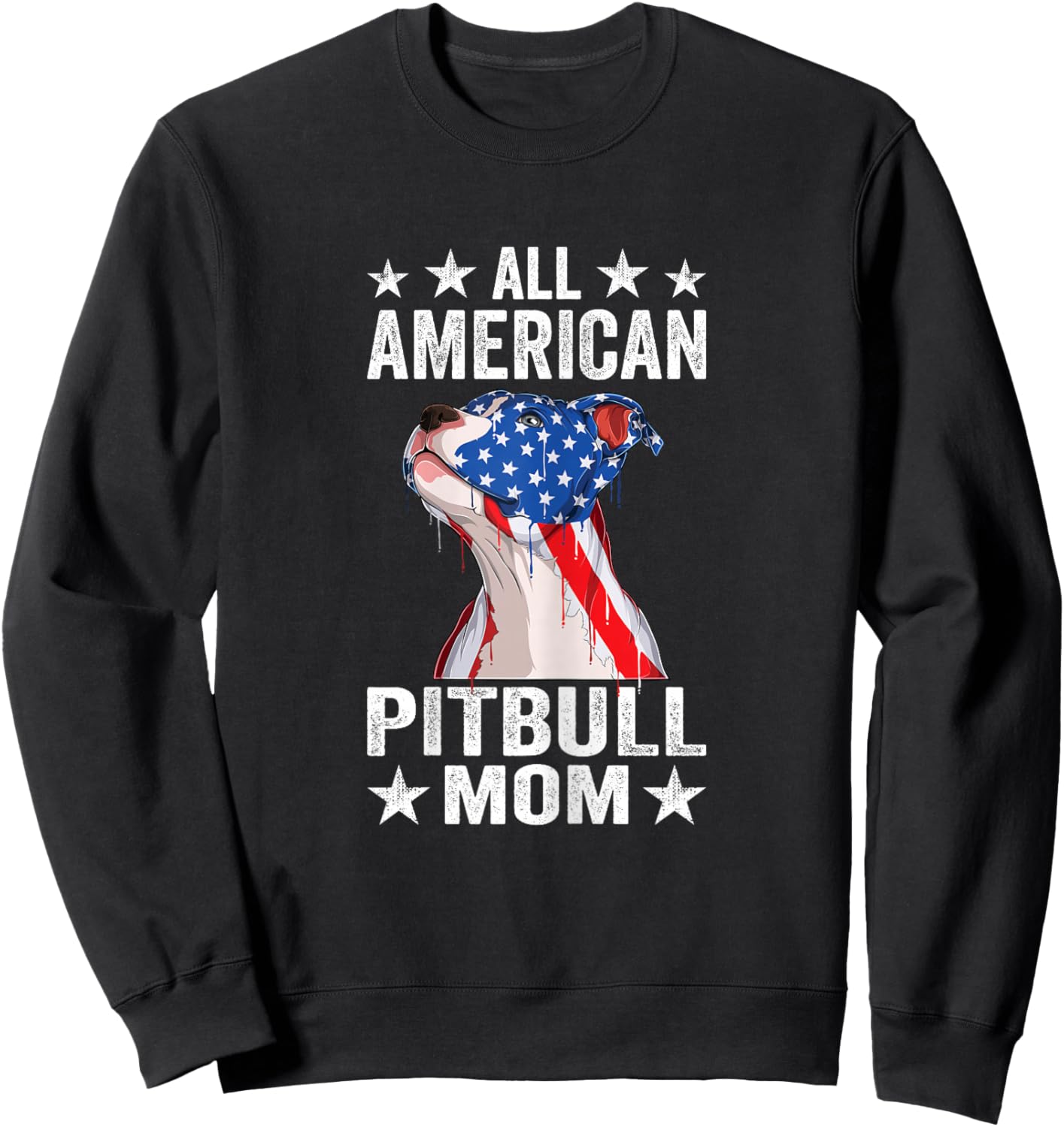 All American Pitbull Mom Patriotic 4th of July Pitbull Sweatshirt - Sweatshirt | Black