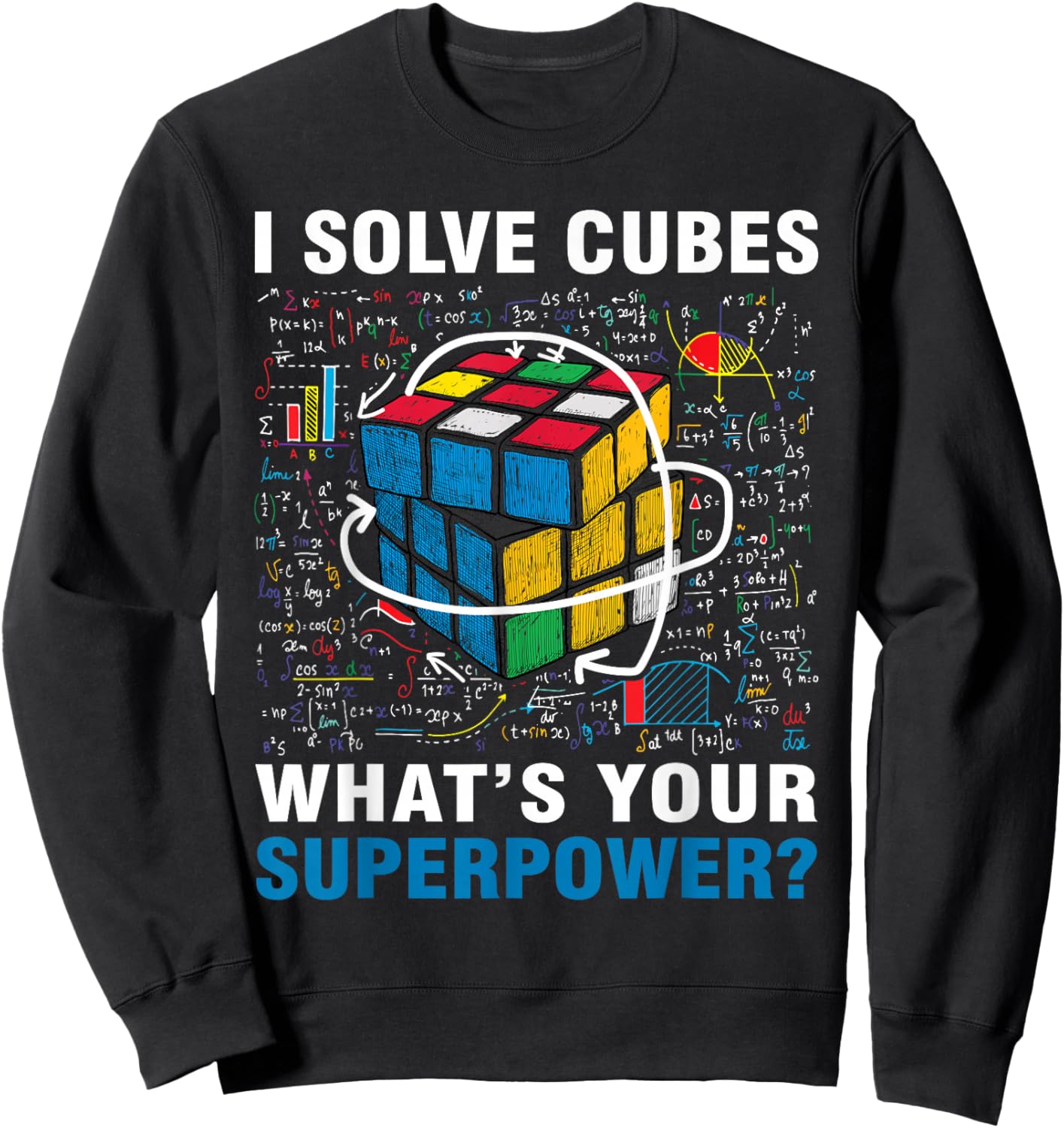 I Solve Cubes Superpower Funny Speed Cubing Boys Girls Kids Sweatshirt - Sweatshirt | Black