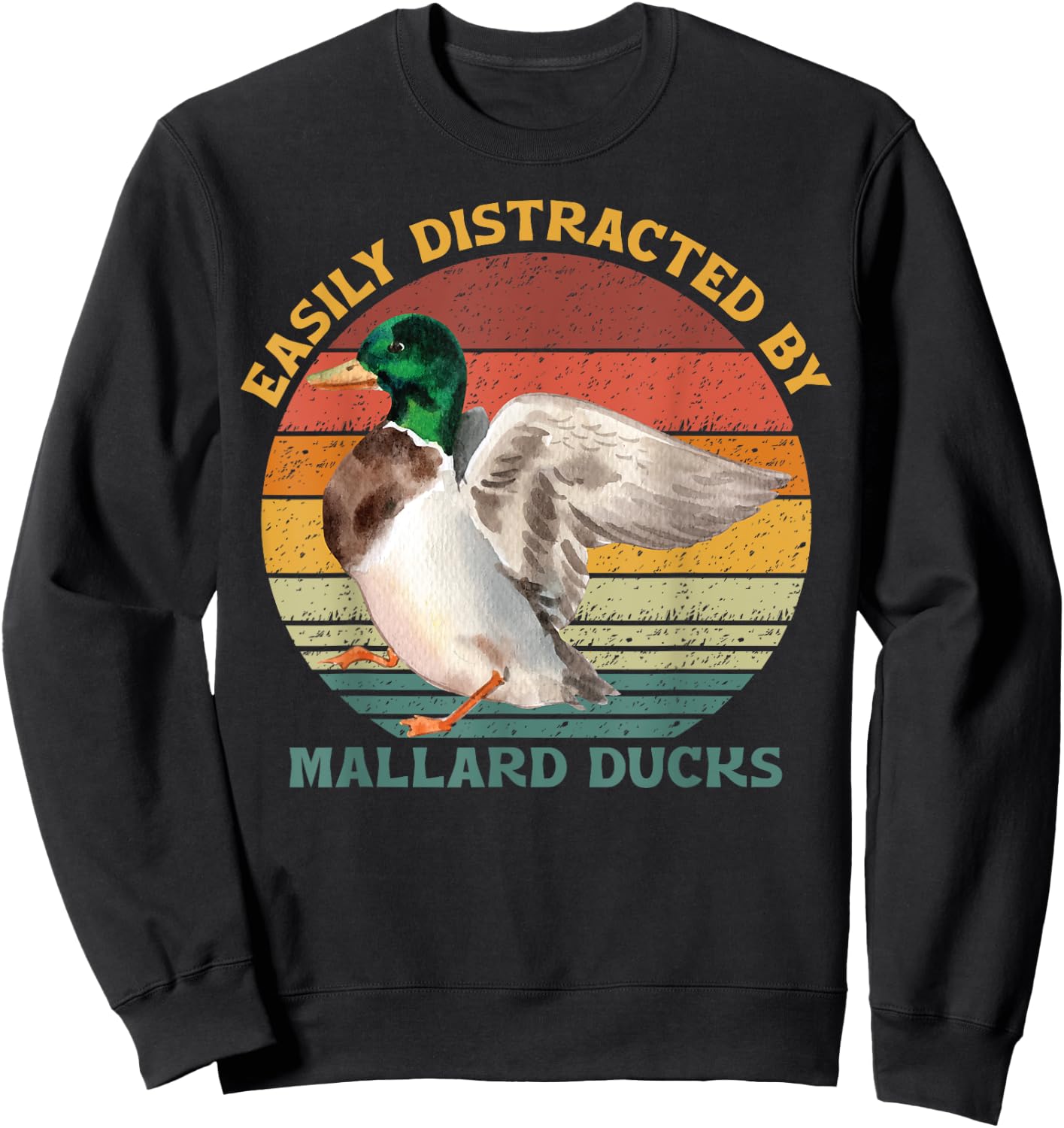 Funny Waterfowl Wild Birds Easily Distracted By Mallard Duck Sweatshirt - Sweatshirt | Black