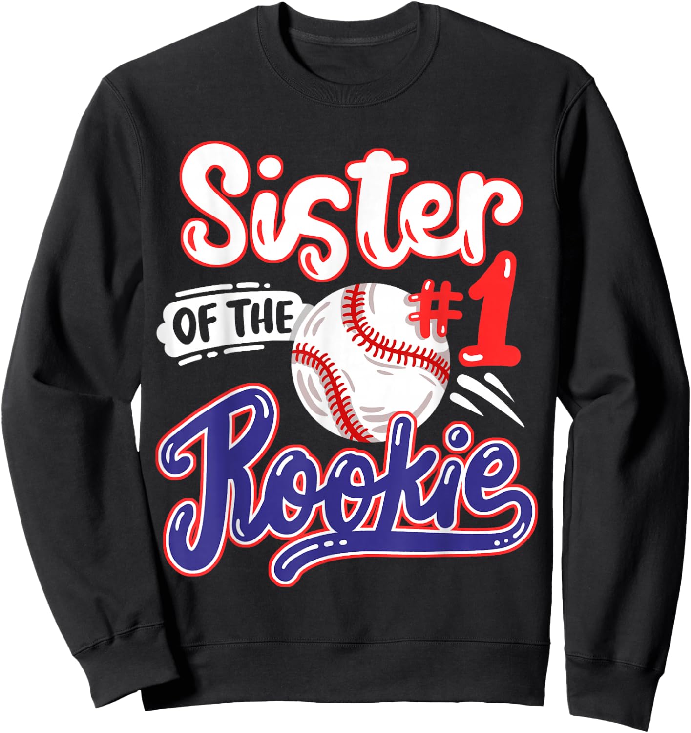 Sister of Rookie 1st Baseball Birthday Party Theme Matching Sweatshirt - Sweatshirt | Black