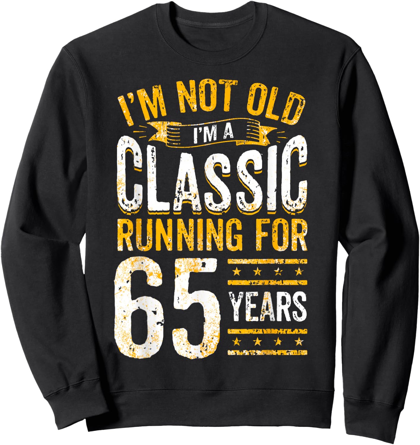 65th Birthday I 65 Year Old Classic Sweatshirt - Sweatshirt | Black