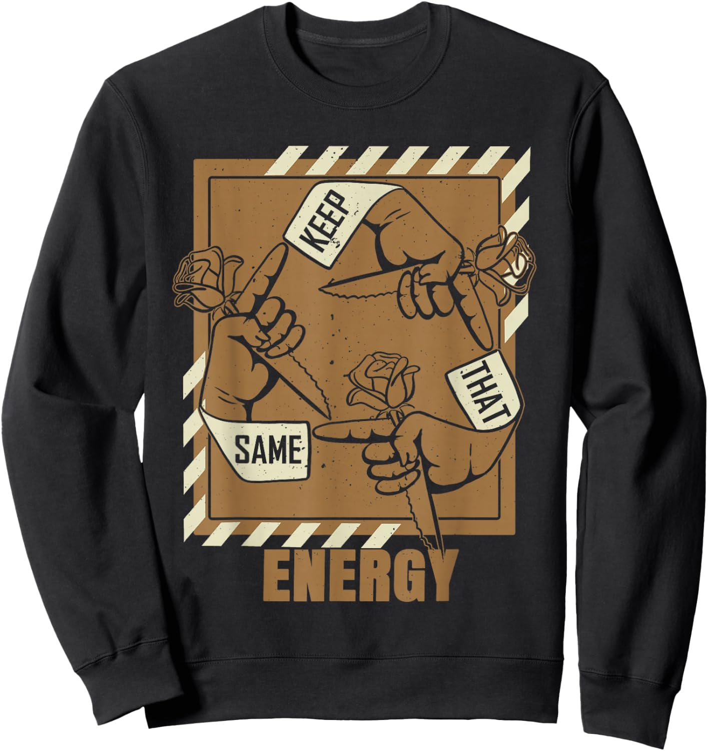 Brown Keep That Same Energy Brown Color Graphic Sweatshirt - Sweatshirt | Black