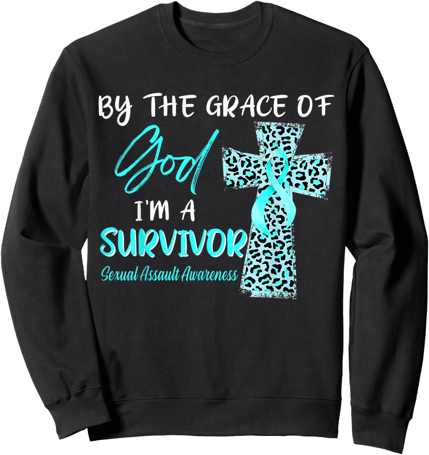 I'm A Survivor Sexual Assault Awareness Teal Ribbon Sweatshirt - Sweatshirt | Black