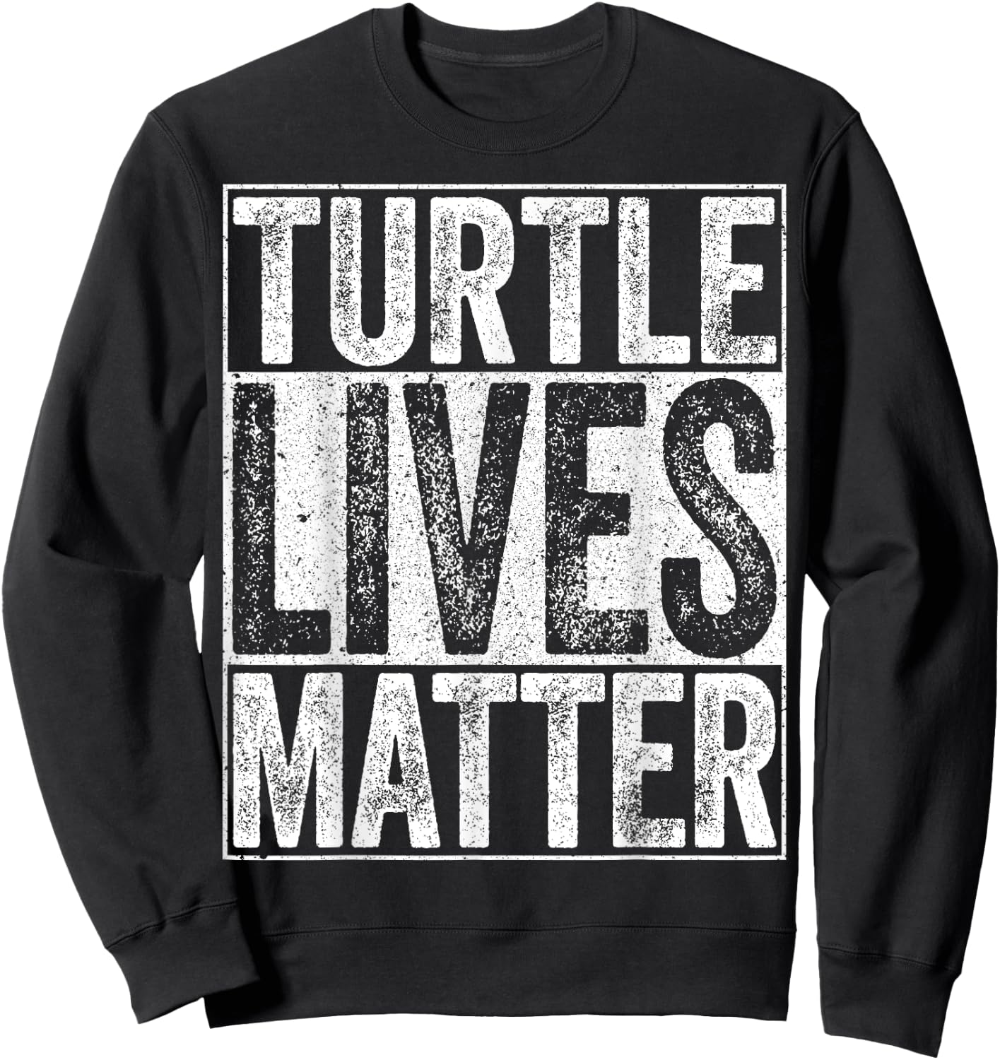Turtle Lives Matter Shirt Men Women Kids Turtle Lover Sweatshirt - Sweatshirt | Black