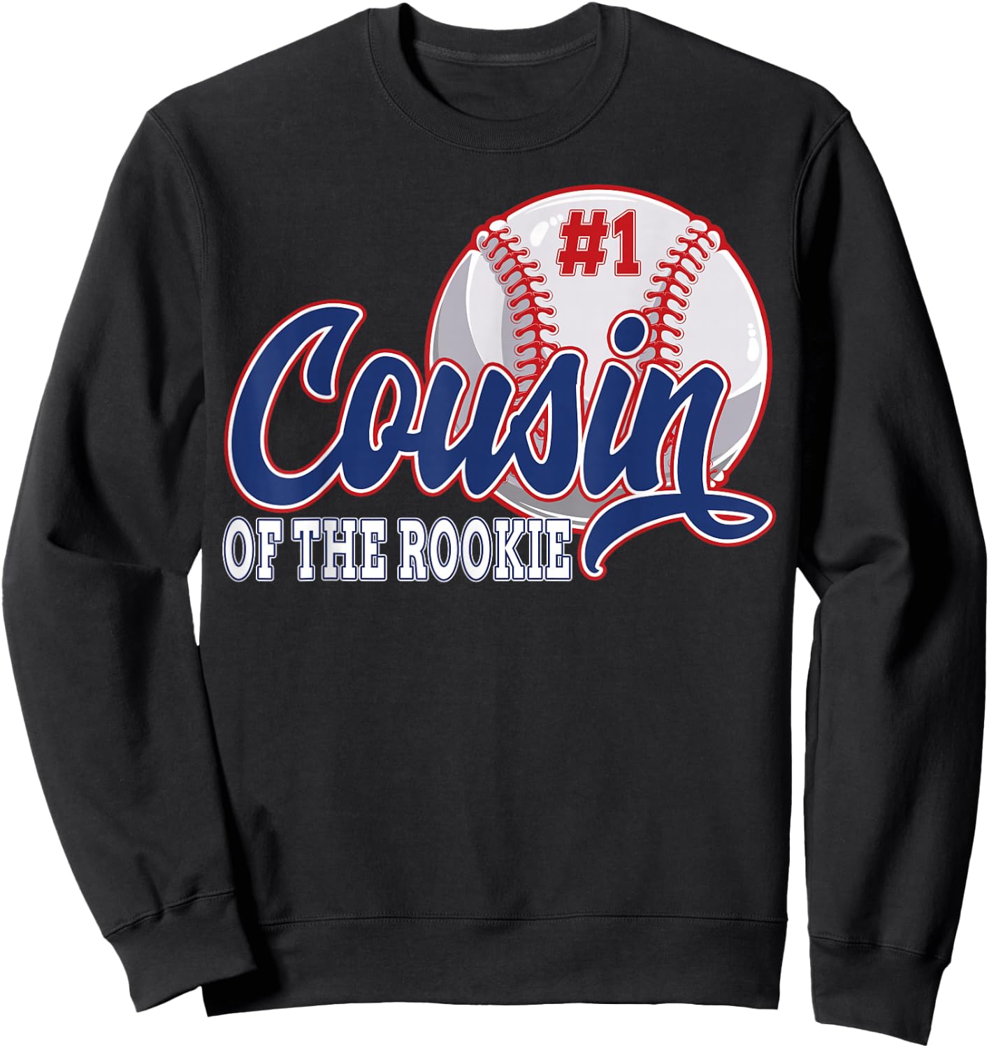 Cousin Of The Rookie Baseball 1st Birthday Baseball Theme Sweatshirt - Sweatshirt | Black