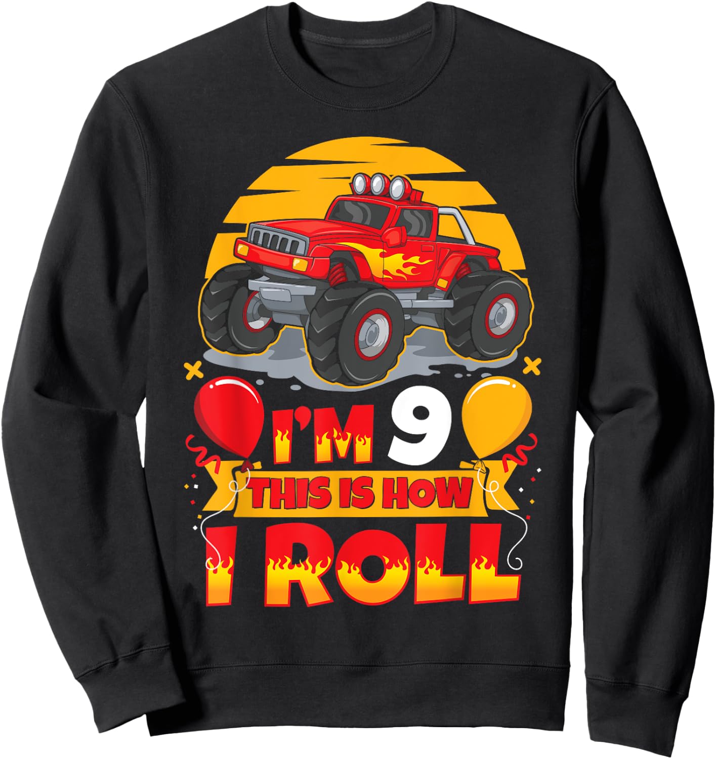 Hot Wheels Birthday I'm 9 This Is How I Roll Monster Truck Sweatshirt - Sweatshirt | Black