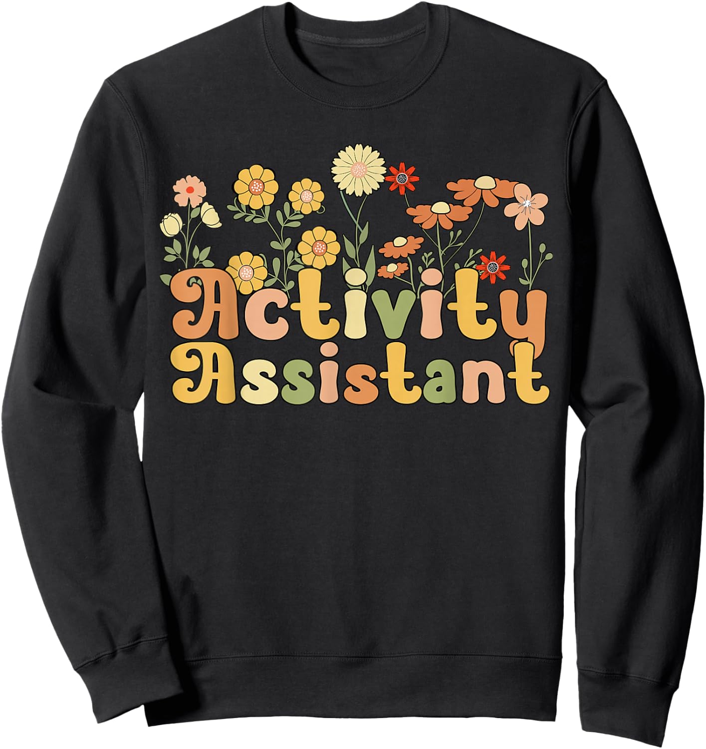 Groovy Activity Assistant Flowers Sweatshirt - Sweatshirt | Black