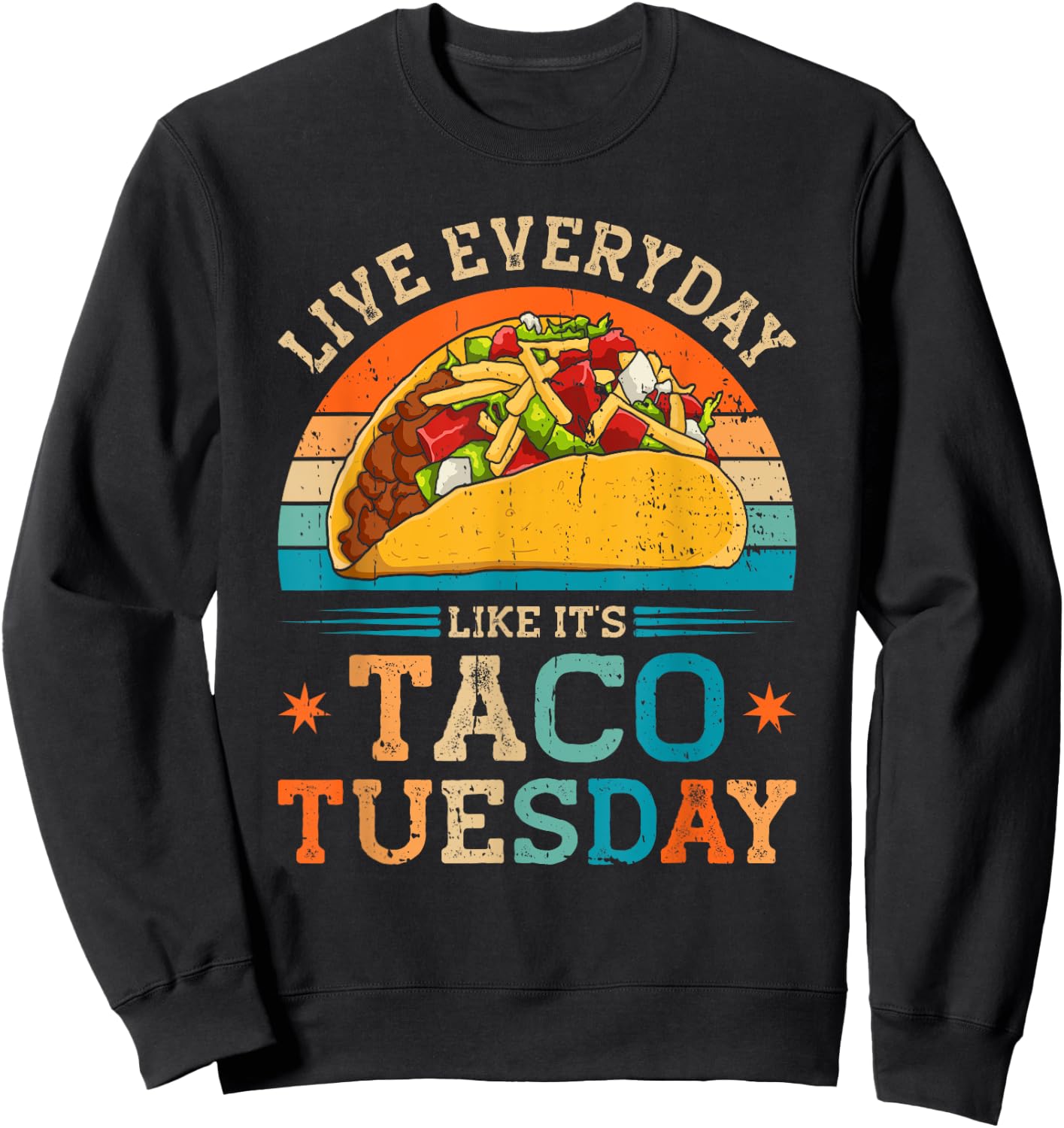 Funny Taco Tuesday Food Cinco De Mayo Sweatshirt - Sweatshirt | Black