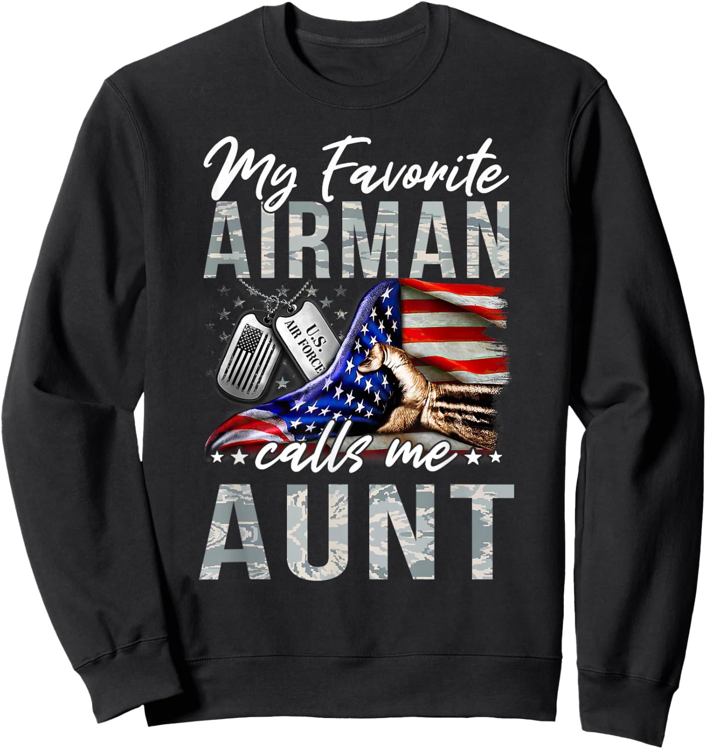 My Favorite Airman Calls Me Aunt Air Force Graduation Aunt Sweatshirt - Sweatshirt | Black