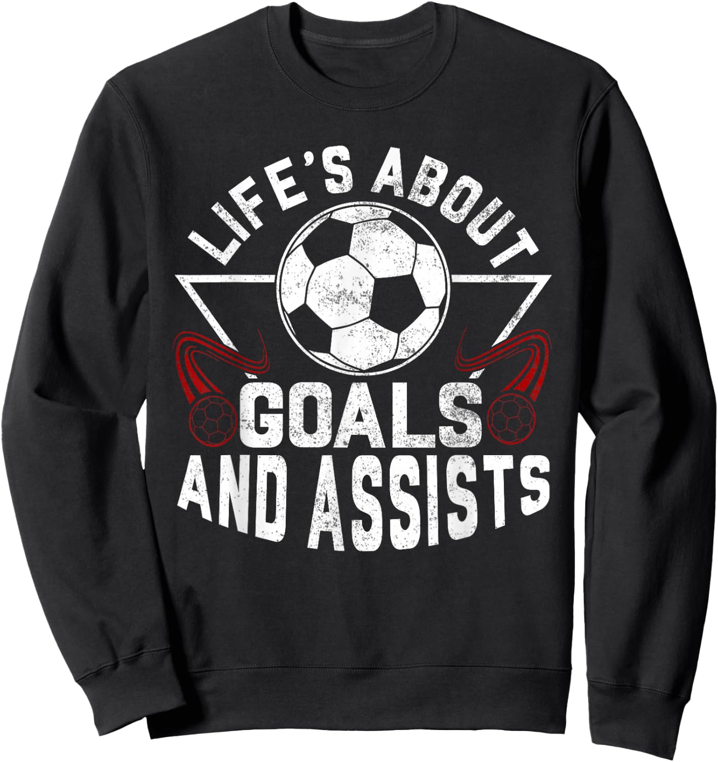 Life's About Goals (And Assists) Soccer Player For Boys Men Sweatshirt - Sweatshirt | Black