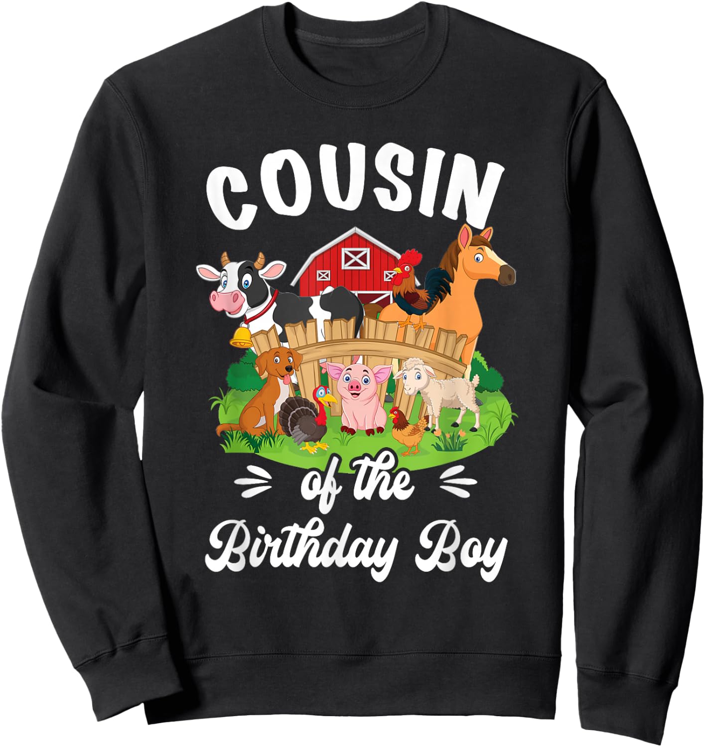 Cousin Of The Birthday boy Party Cow Farm 1St Birthday Party Sweatshirt - Sweatshirt | Black