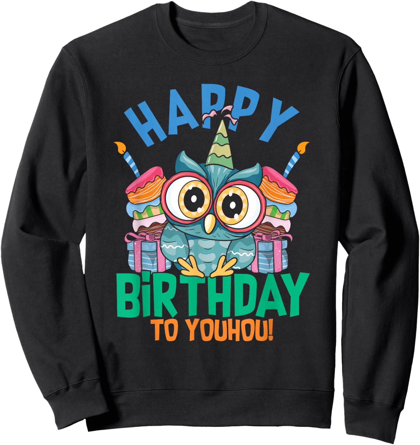 Happy Birthday To Youhou | Funny Owl | Birthday Cake Sweatshirt - Sweatshirt | Black