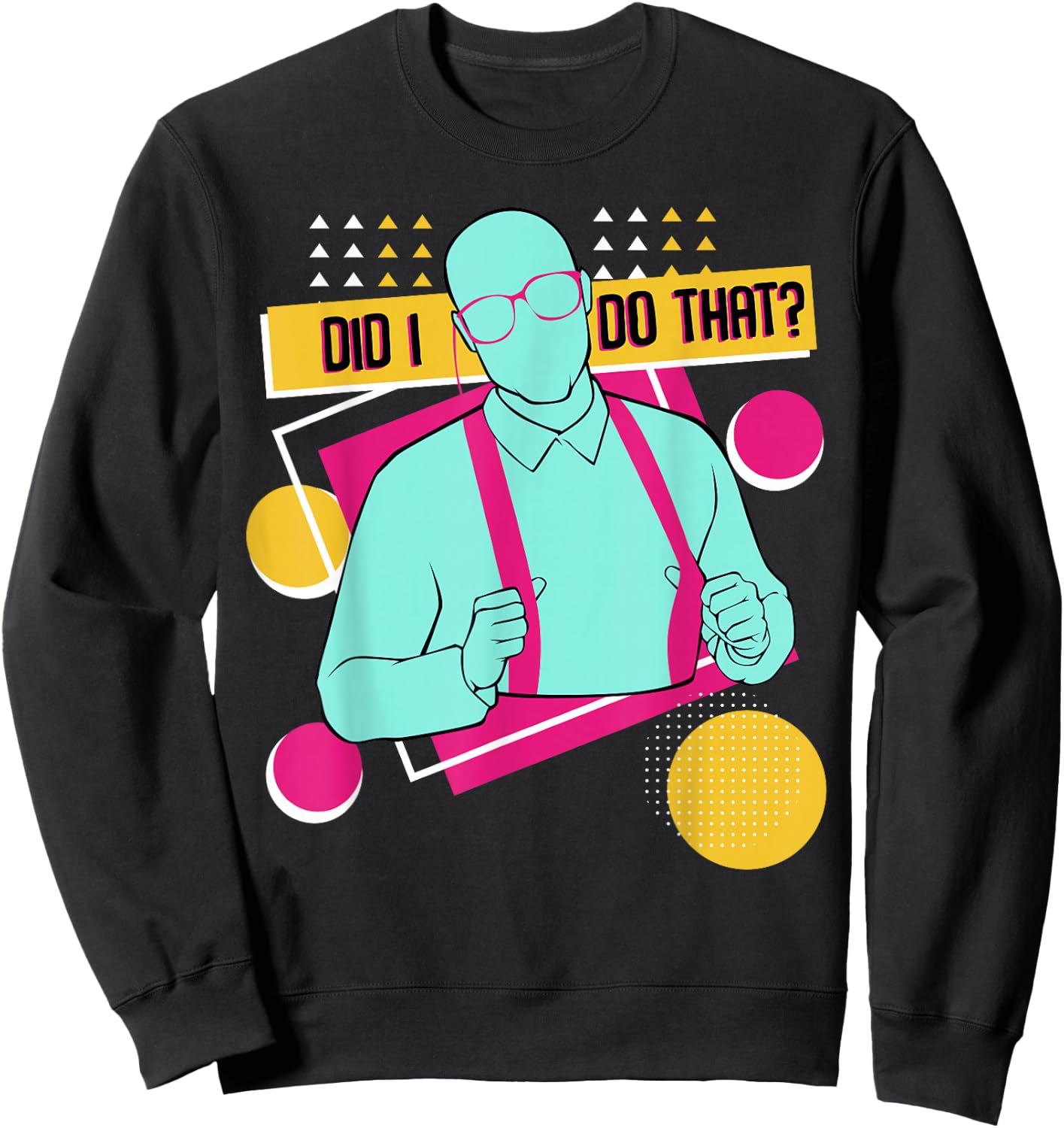 Did I Do That Master College Loading Major University Fan Sweatshirt - Sweatshirt | Black