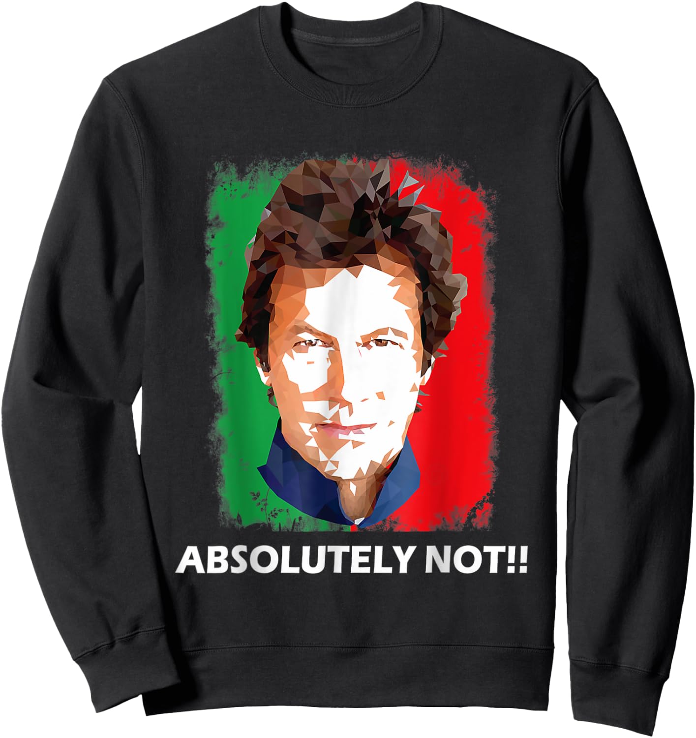 Imran Khan Absolutely Not PTI Pakistan Prime Minister Sweatshirt - Sweatshirt | Black