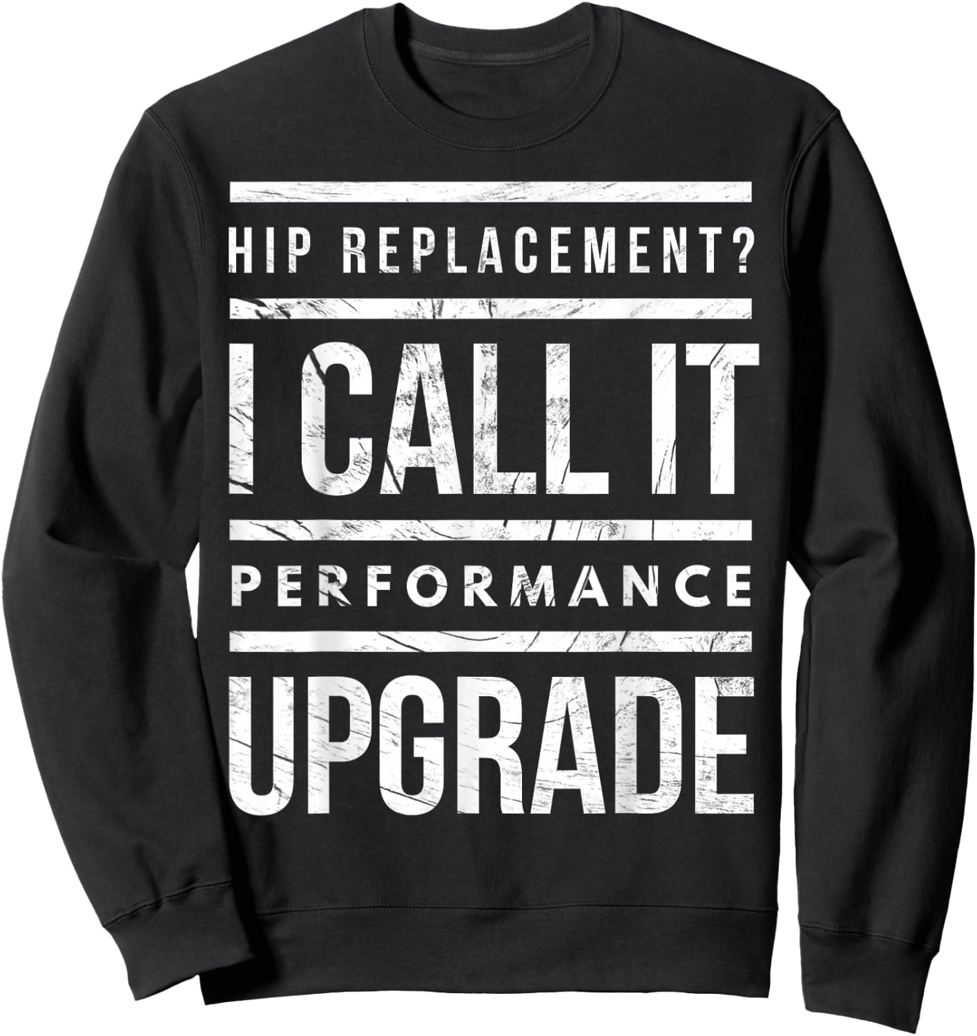 Funny Post Surgery Gag Gifts Get Well Soon Hip Replacement Sweatshirt - Sweatshirt | Black