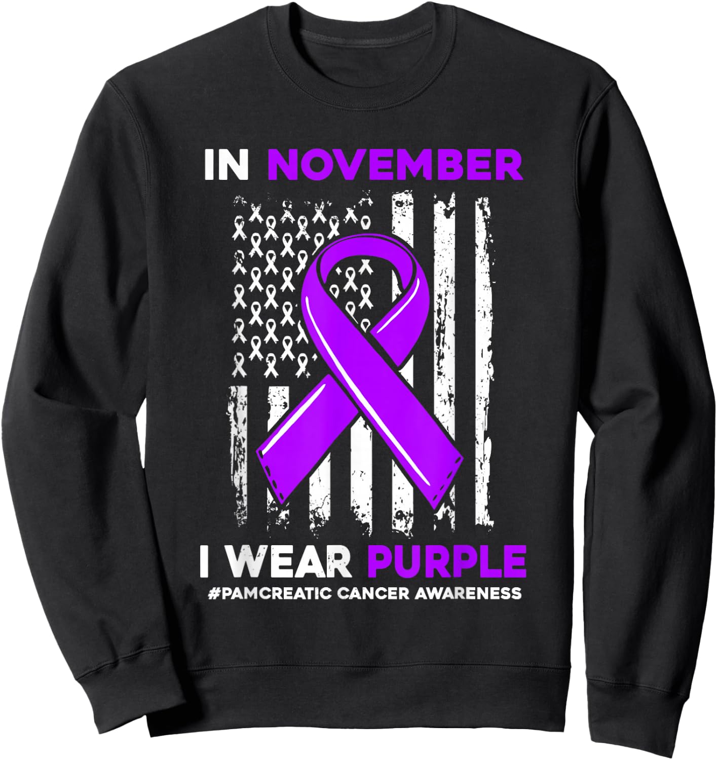 In November We Wear Purple Pancreatic Cancer Awareness Flag Sweatshirt - Sweatshirt | Black